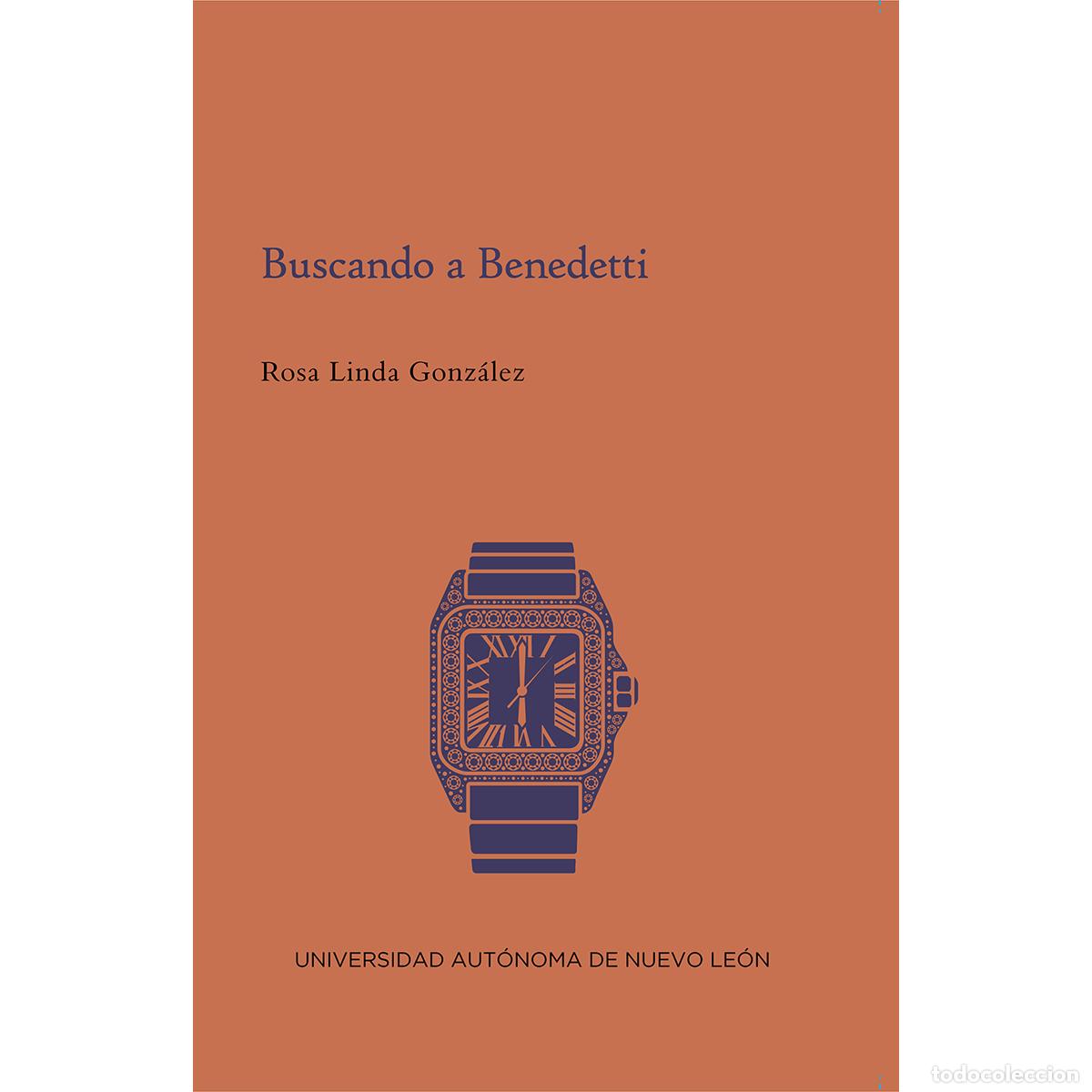 Libros: Buscando a Benedetti - Rosa Linda Gonzalez - Foto 1