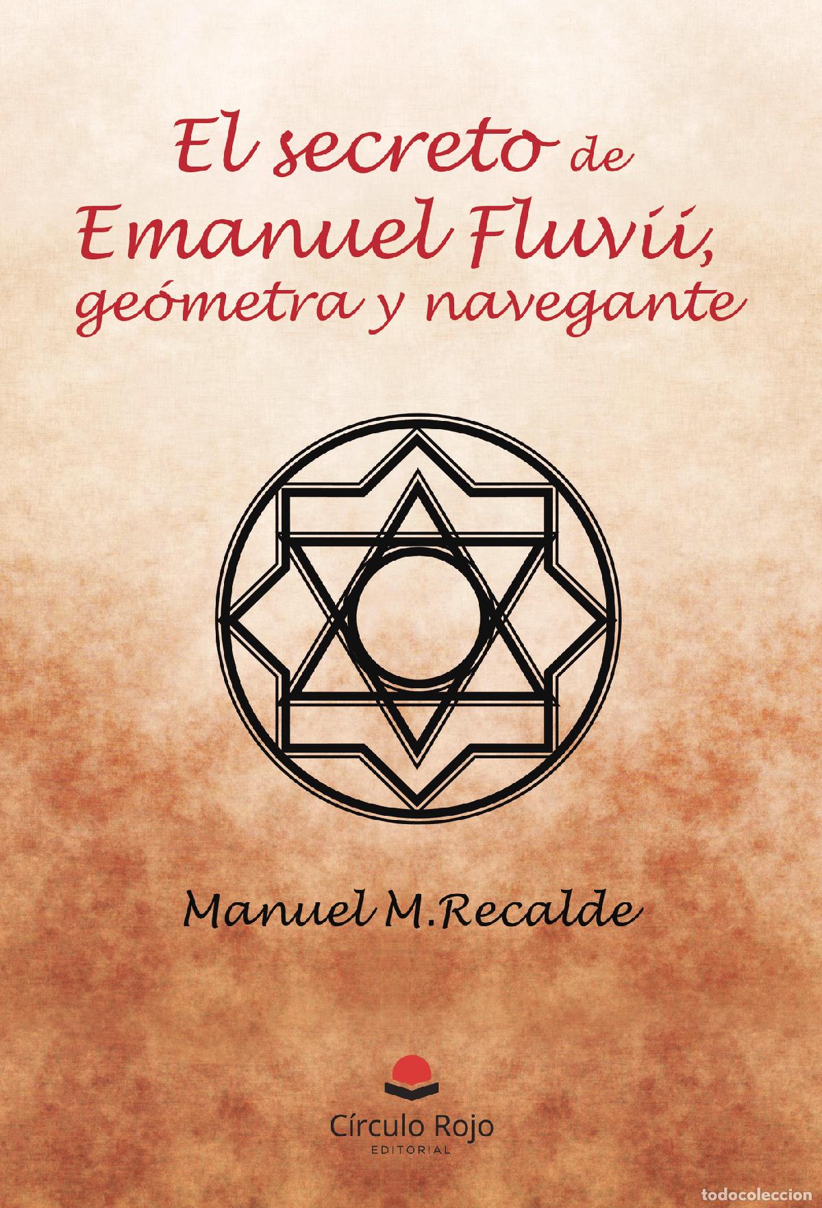 Libros: El secreto de Emanuel Fluvii, ge&oacute;metra y navegante - Manuel Mar&iacute;a Recalde
