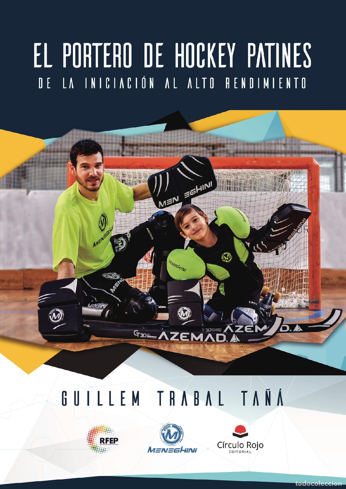 Libros: El portero de hockey patines - De la iniciaci&oacute;n al alto rendimiento - Guillem Trabal Ta&ntilde;&aacute;