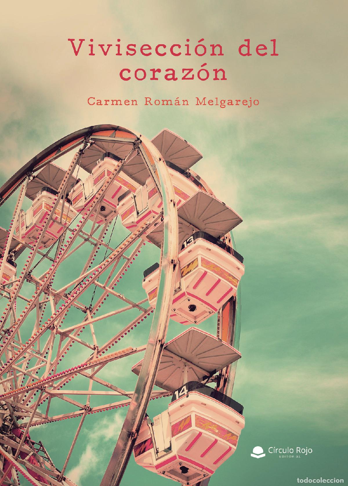 Livres: Vivisecci&oacute;n del coraz&oacute;n - Carmen Rom&aacute;n Melgarejo