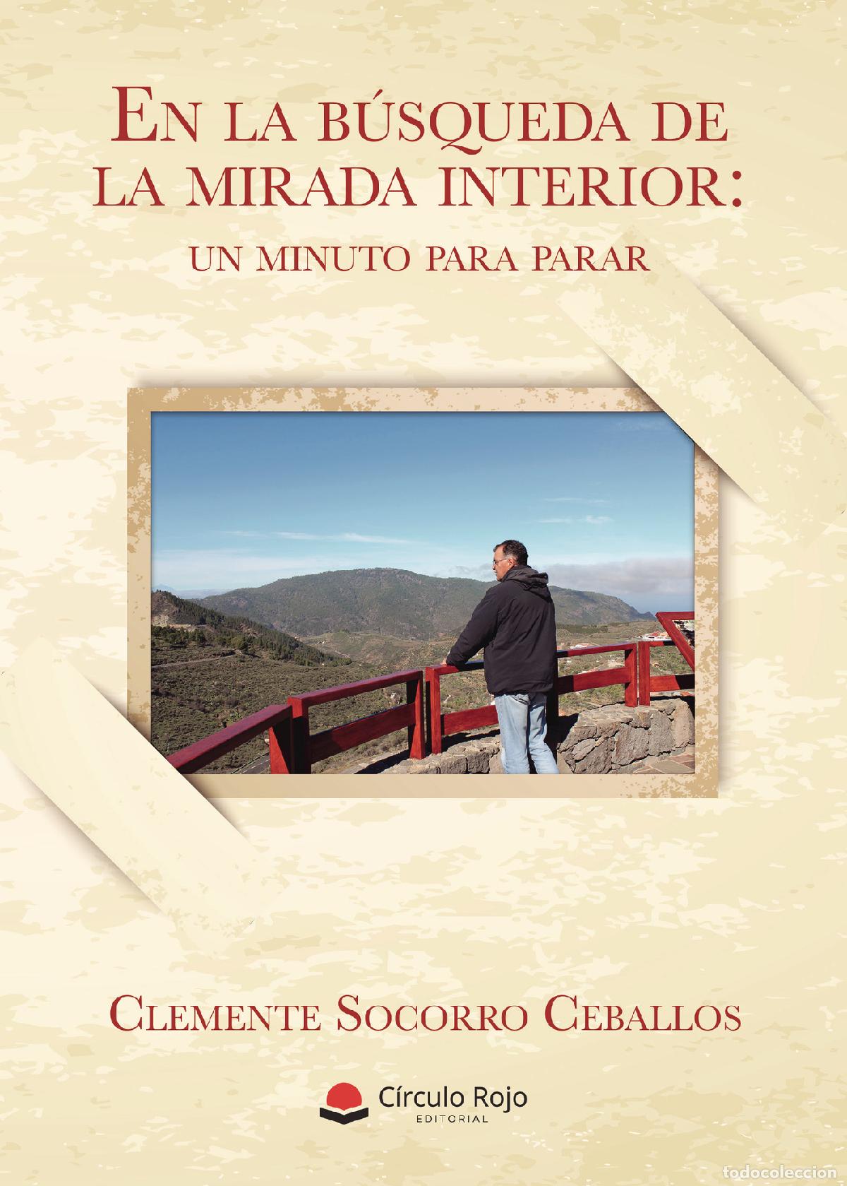 books: En la b&uacute;squeda de la mirada interior: un minuto para parar - Clemente Socorro Ceballos