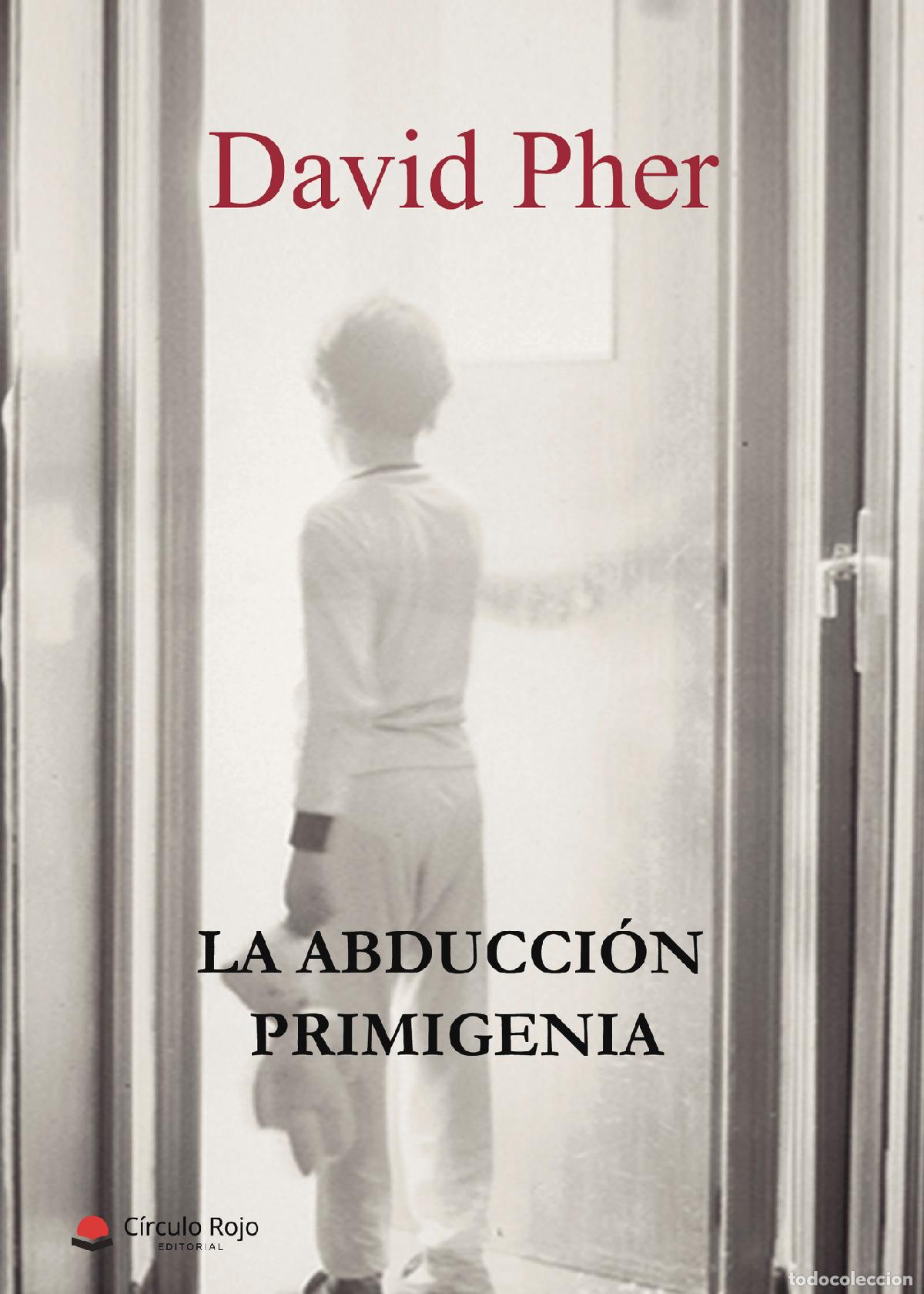 Libros: La abducci&oacute;n primigenia - David Pher - Foto 1