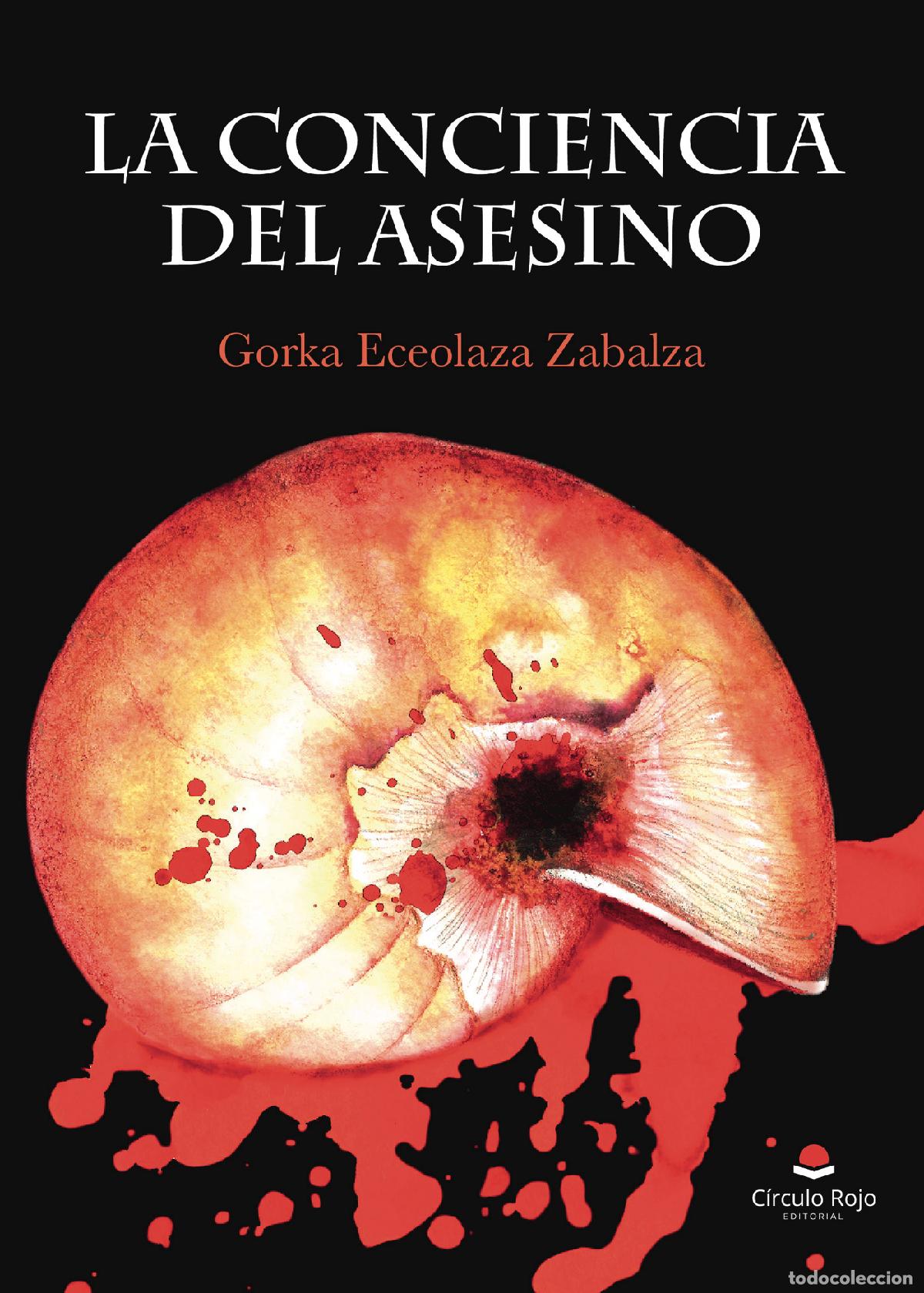Libros: La Conciencia del Asesino - Gorka Eceolaza Zabalza