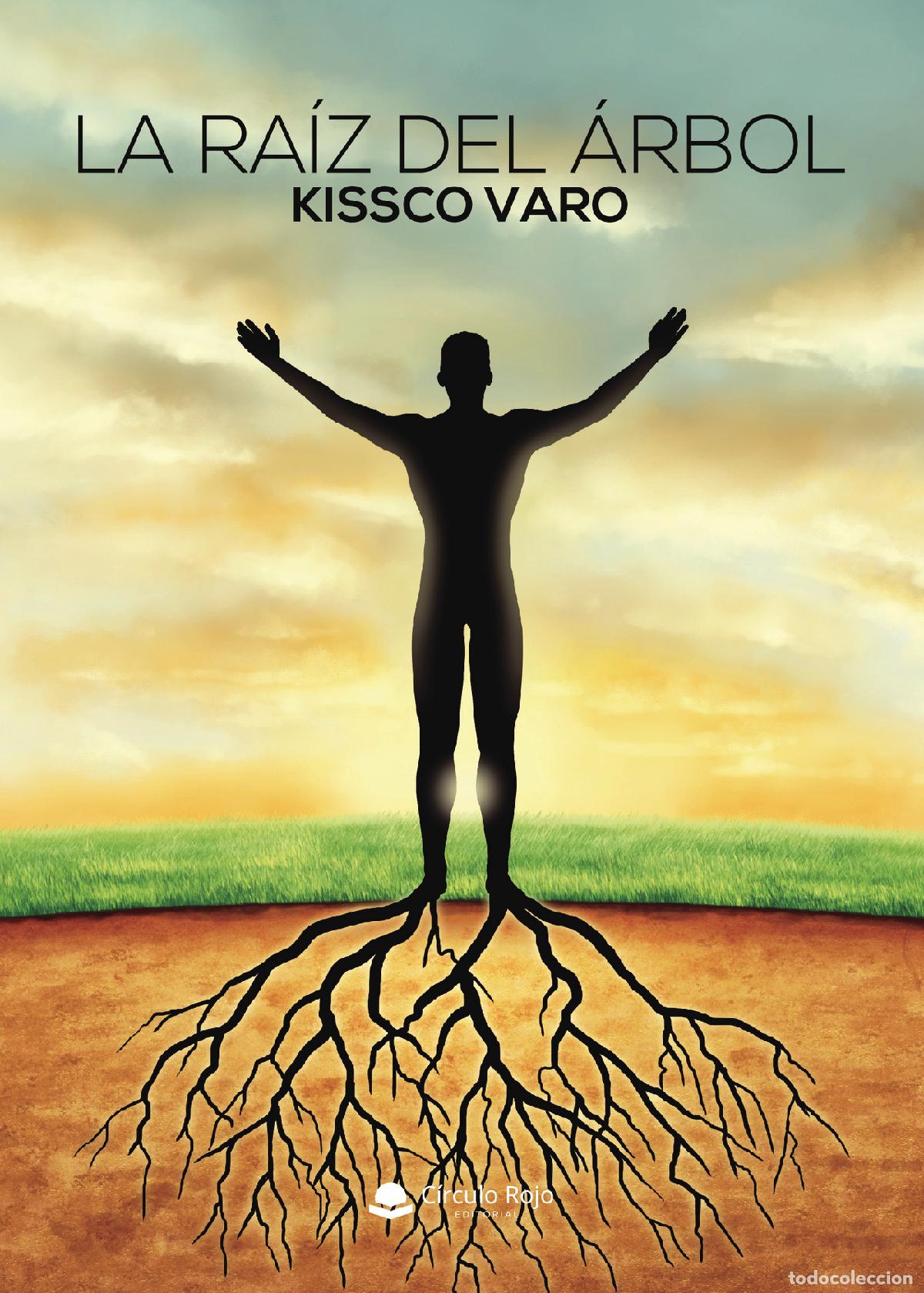 Livros: La ra&iacute;z del &aacute;rbol - Kissco Varo