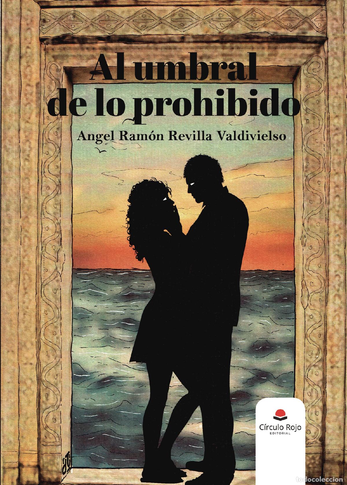 Libri: Al umbral de lo prohibido - Angel Ram&oacute;n Revilla Valdivielso
