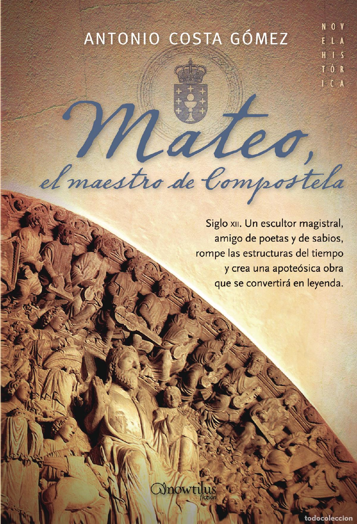 Libros: Mateo, el maestro de Compostela - Antonio Costa - Foto 1