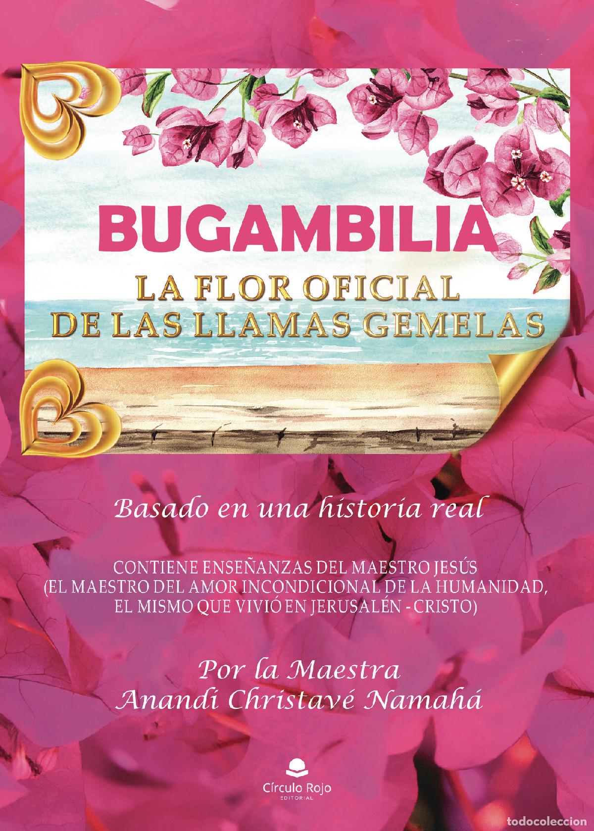 Libri: Bugambilia - La flor oficial de las Llamas Gemelas - Anandi Christav&eacute; Namah&aacute;