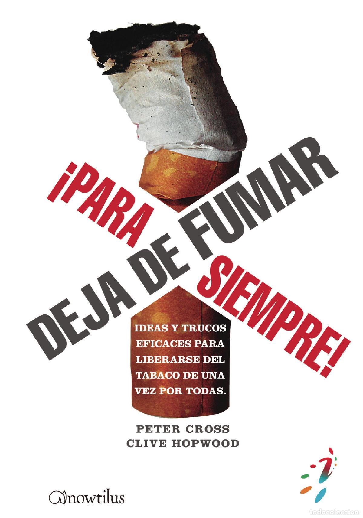 Libros: Dejar de fumar &iexcl;para siempre! - Peter Cross - Foto 1