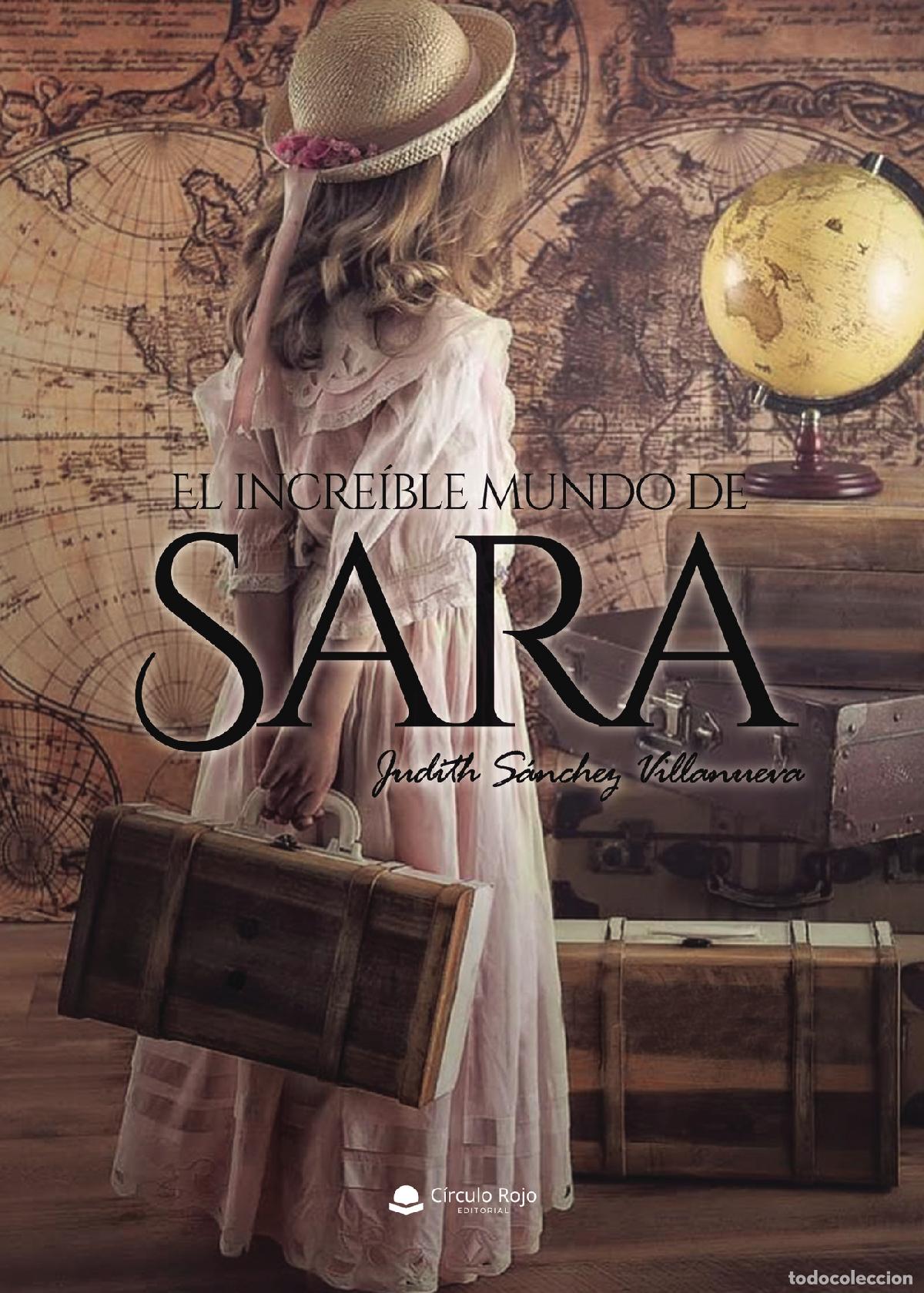Libri: El incre&iacute;ble mundo de Sara - Judith S&aacute;nchez Villanueva