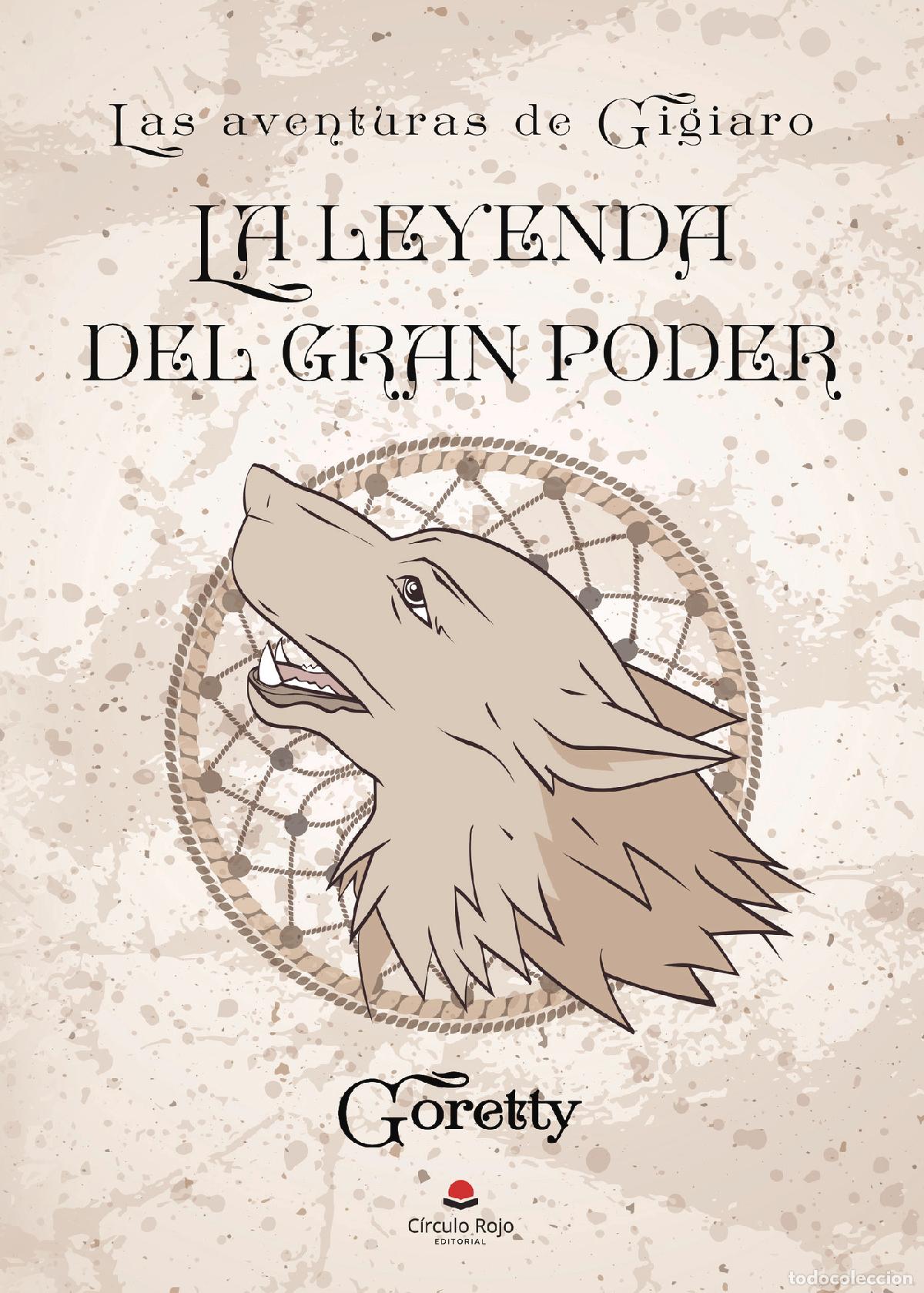 Livros: Las aventuras de Gigiaro - La leyenda del gran poder - Goretty