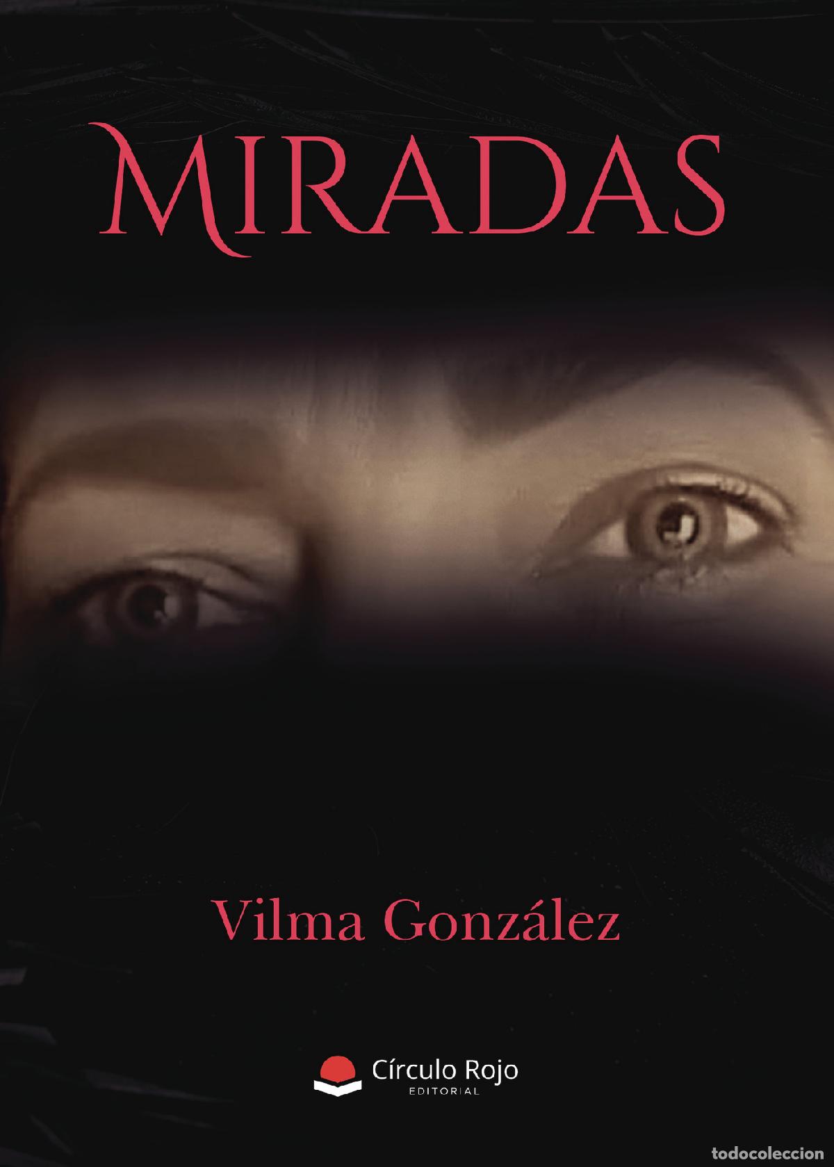 Libros: Miradas - Vilma Gonz&aacute;lez - Foto 1