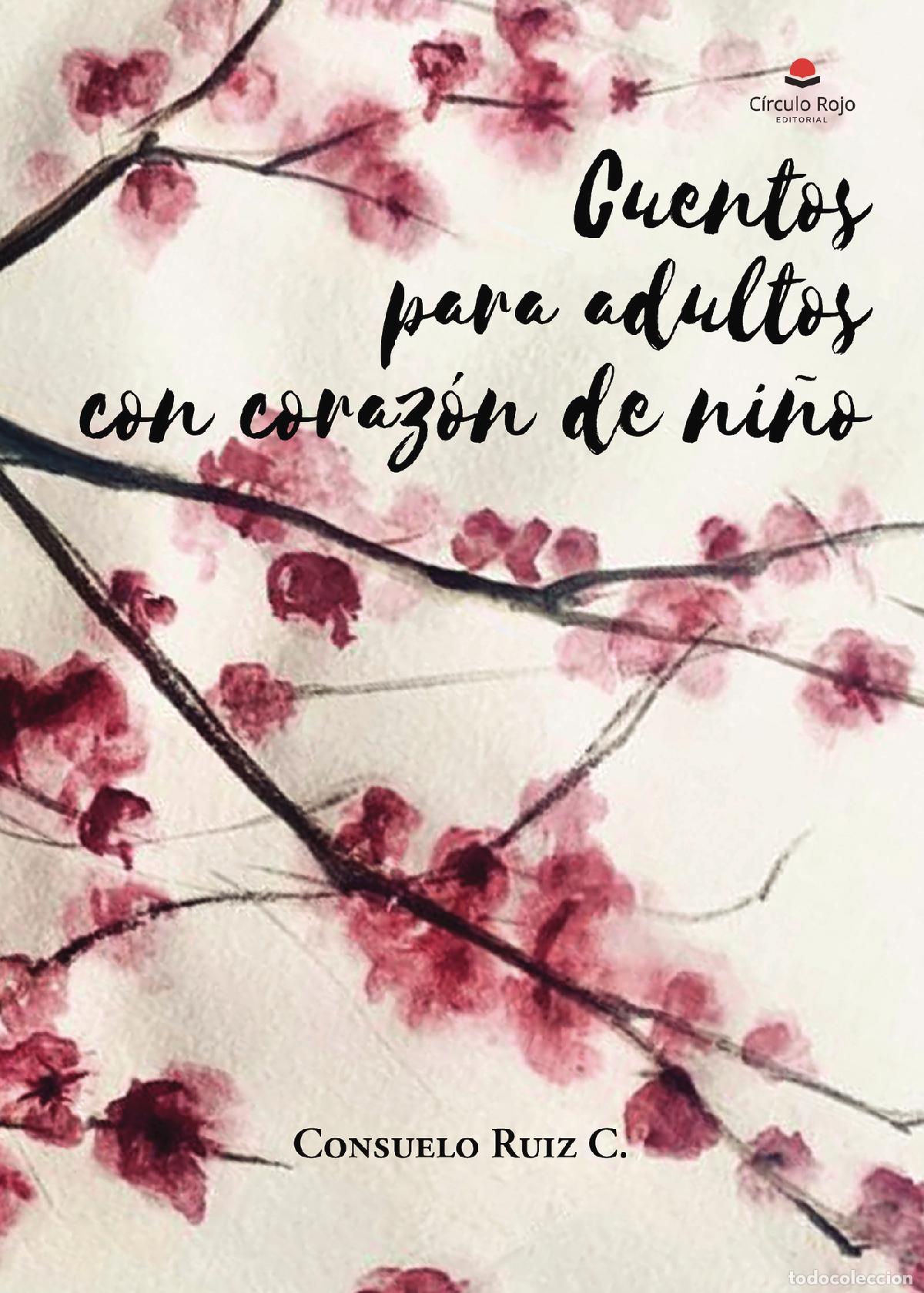 Livros: Cuentos para adultos con coraz&oacute;n de ni&ntilde;o - Consuelo Ruiz C.