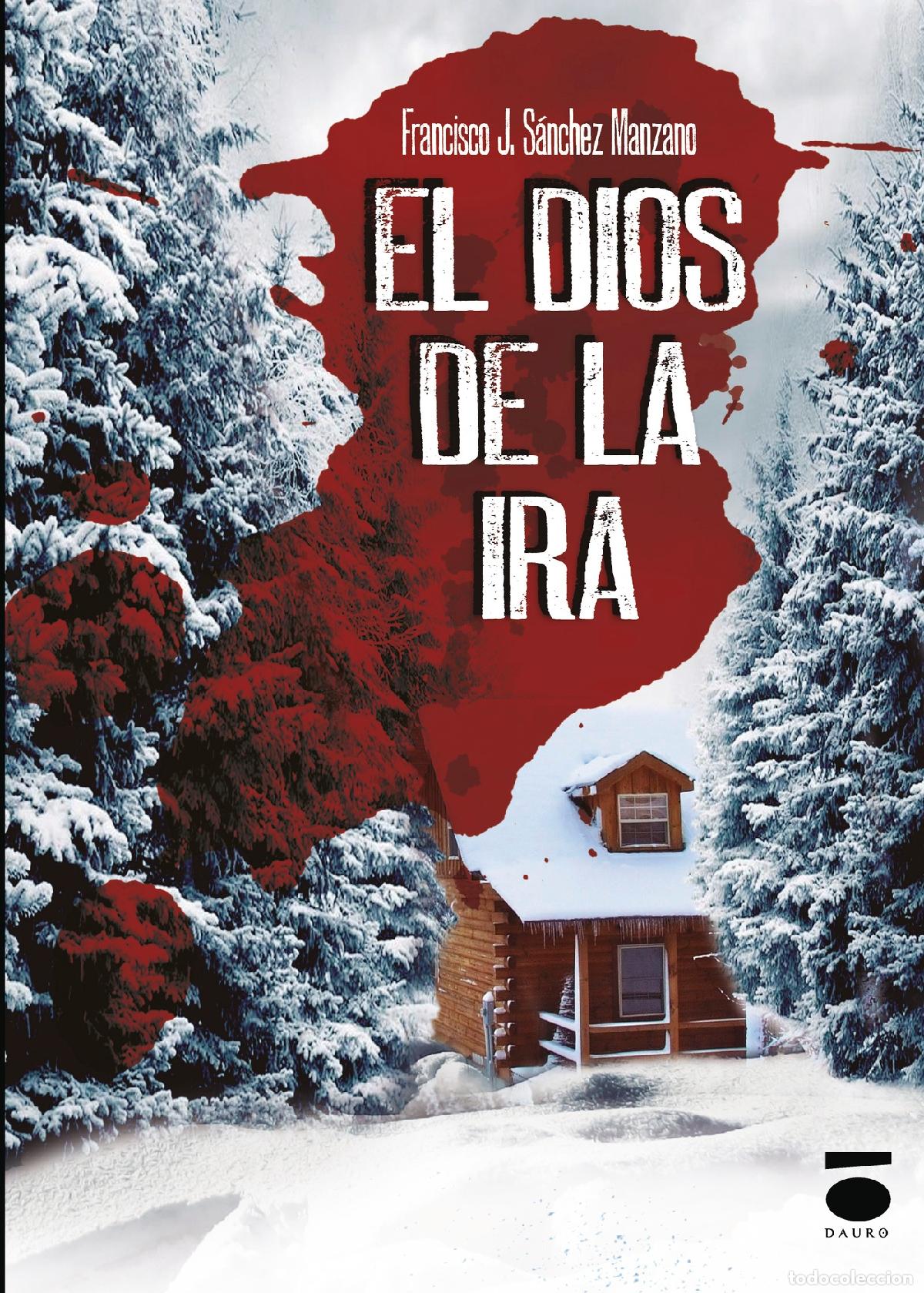 Libros: El dios de la ira - Francisco Javier S&aacute;nchez Manzano - Foto 1