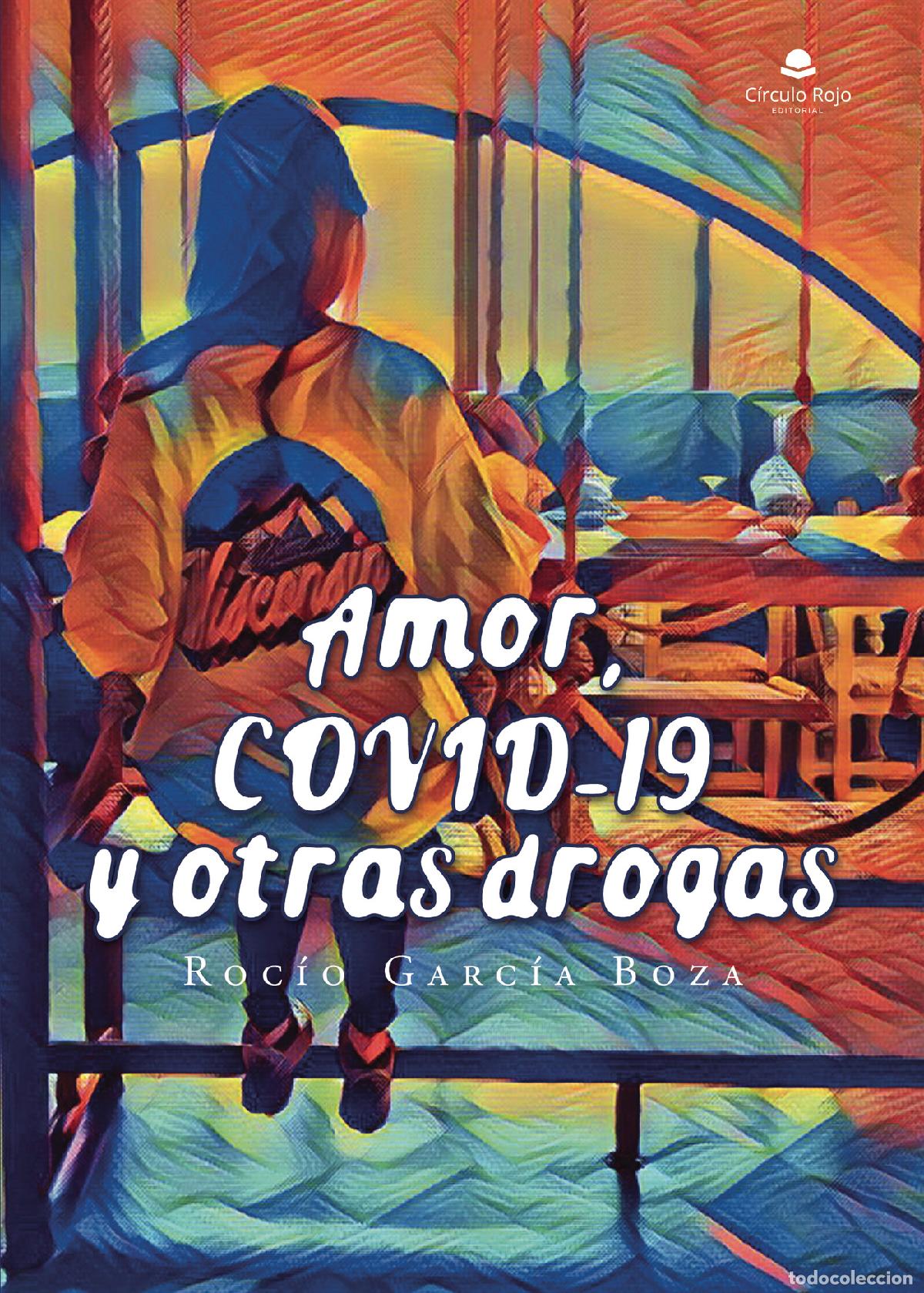 Livros: Amor, COVID-19 y otras drogas - Roc&iacute;o Garc&iacute;a Boza