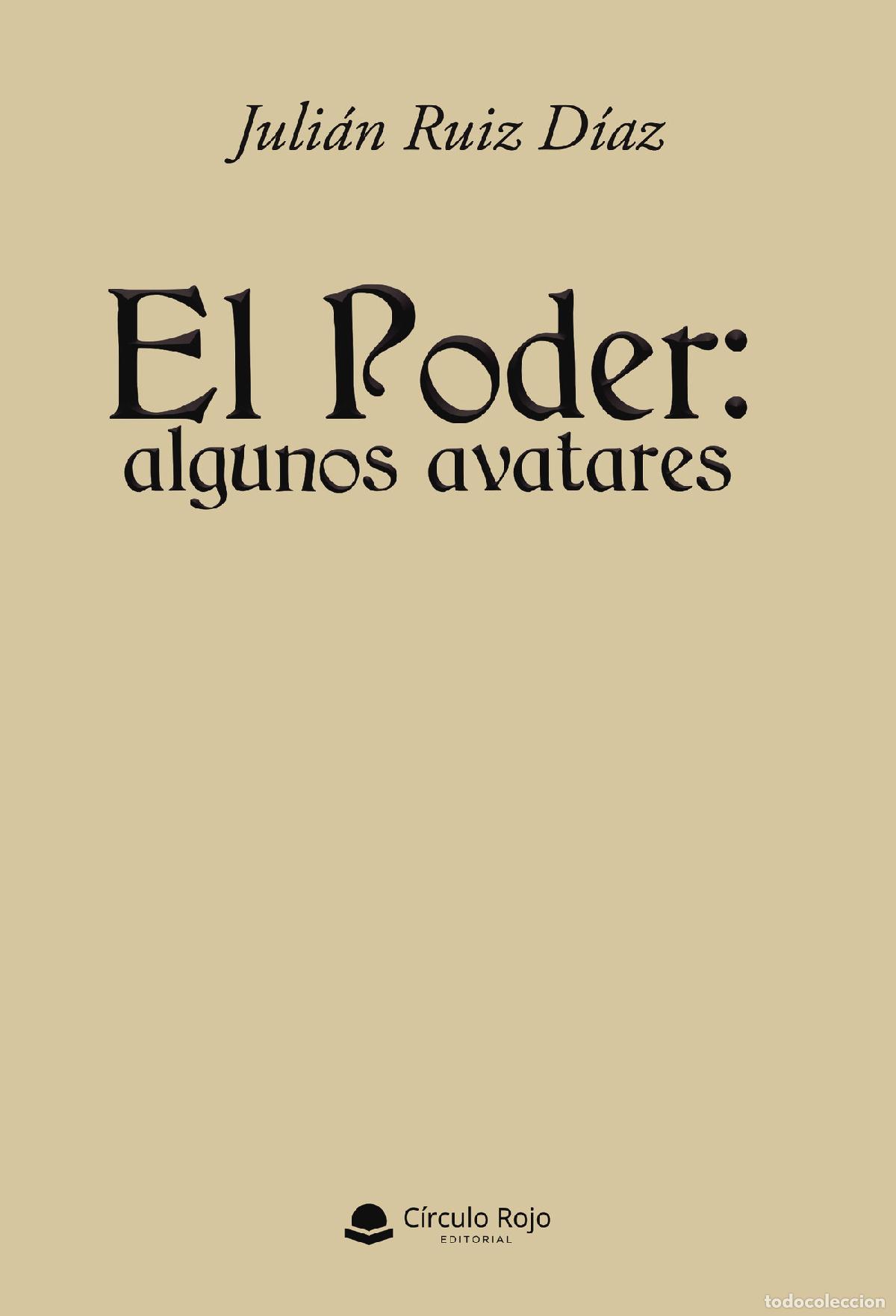 Libros: El Poder: algunos avatares - Juli&aacute;n Ruiz D&iacute;az - Foto 1