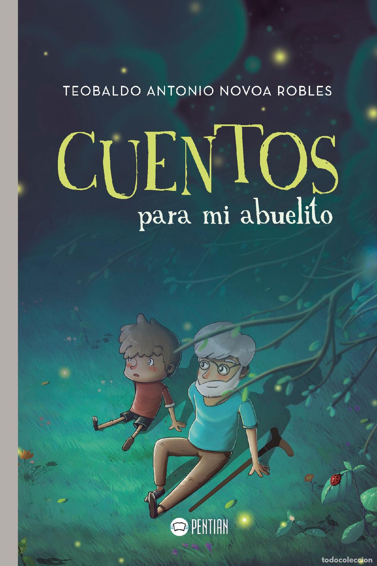 Livres: Cuentos para mi abuelito - Teobaldo Antonio Novoa Robles