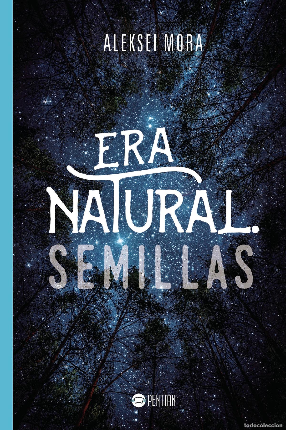 Livros: Era Natural. Semillas - Aleksei Mora