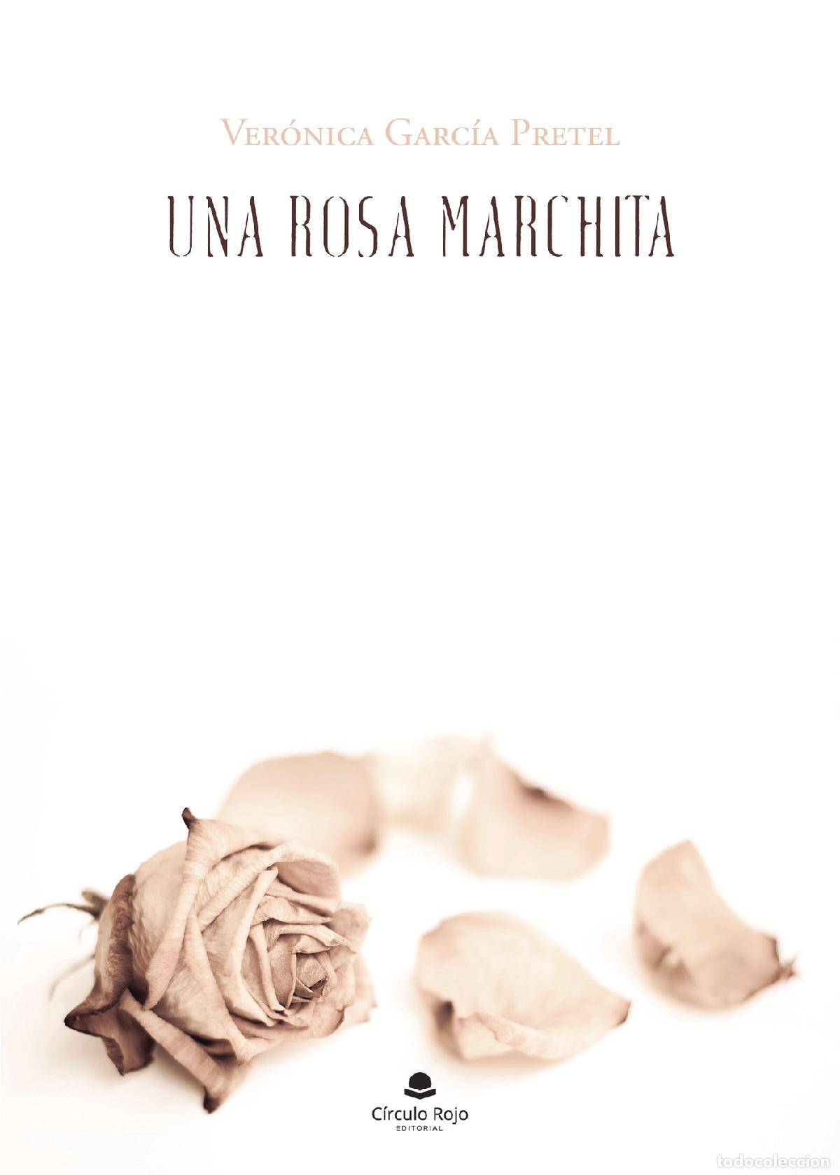 Livros: Una rosa marchita - Ver&oacute;nica Garc&iacute;a Pretel