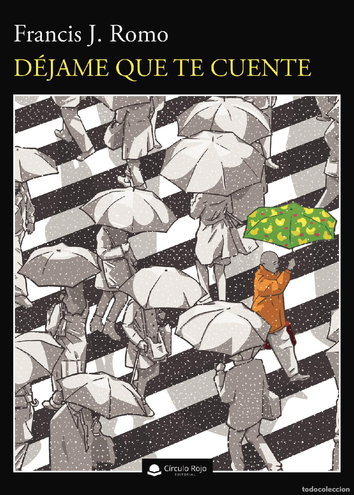 B&uuml;cher: D&eacute;jame que te cuente - Francisco J. Romo