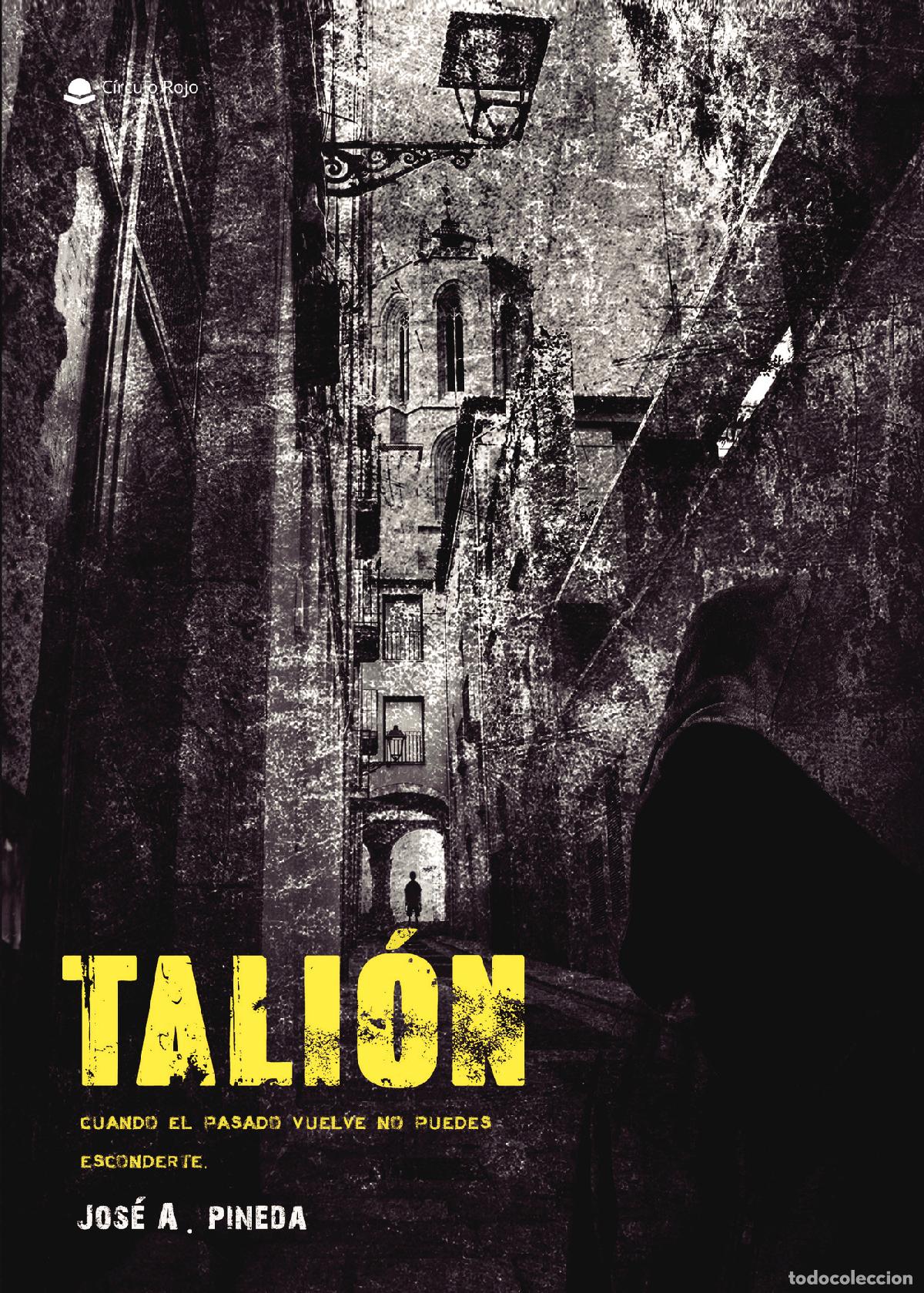 Livres: Tali&oacute;n - Cuando el pasado vuelve no puedes esconderte - Jos&eacute; A. Pineda