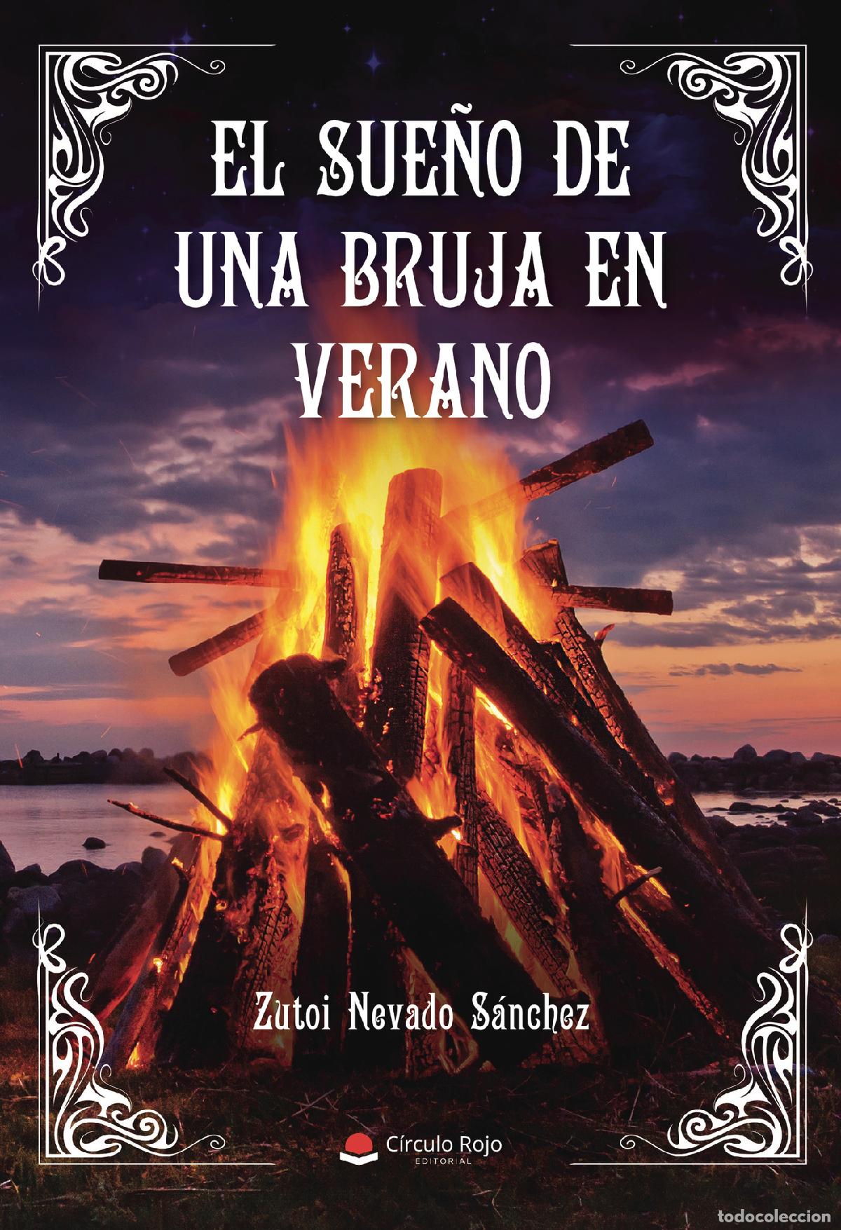 Livres: El sue&ntilde;o de una bruja en verano - Zutoi Nevado S&aacute;nchez