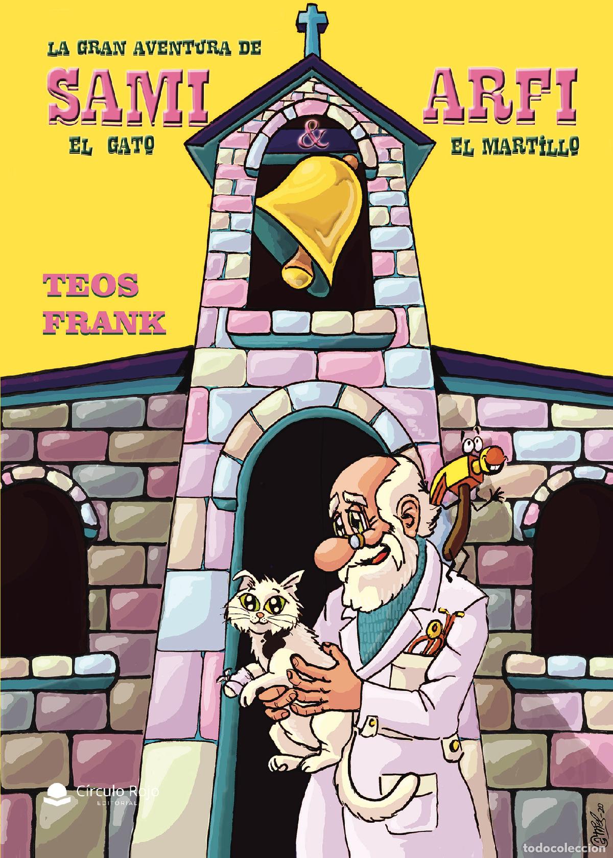 Livres: La gran aventura de Sami y Arfi el gato y el martillo - Teos Frank