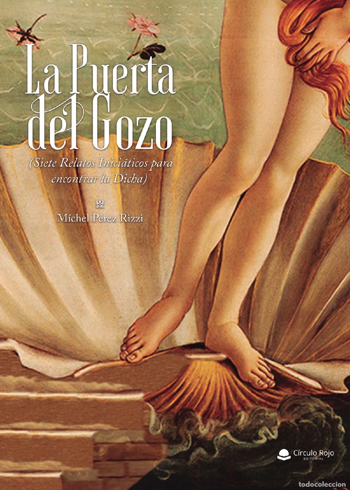 Livres: La puerta del Gozo - Siete relatos inici&aacute;ticos para entrar en la Dicha - Michel P&eacute;rez Rizzi