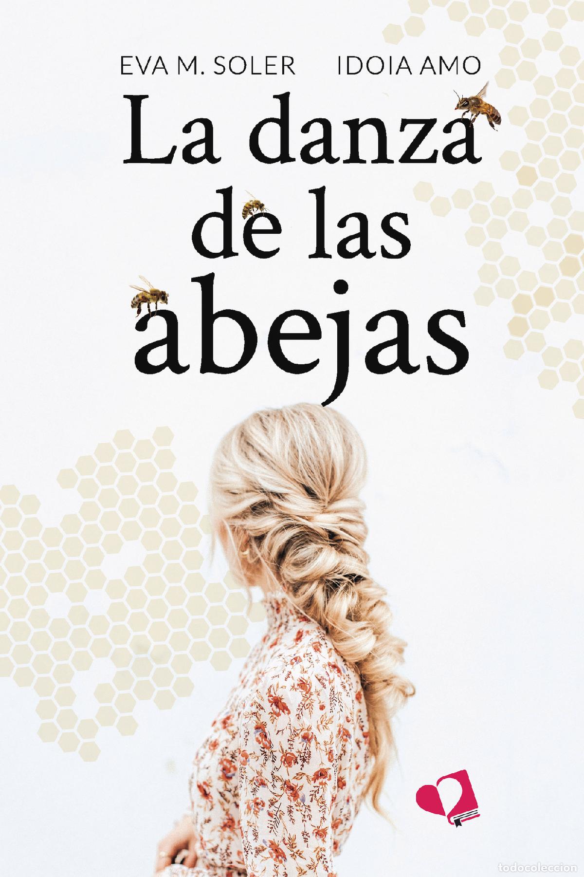 Libros: La danza de las abejas - Eva M. Soler - Foto 1