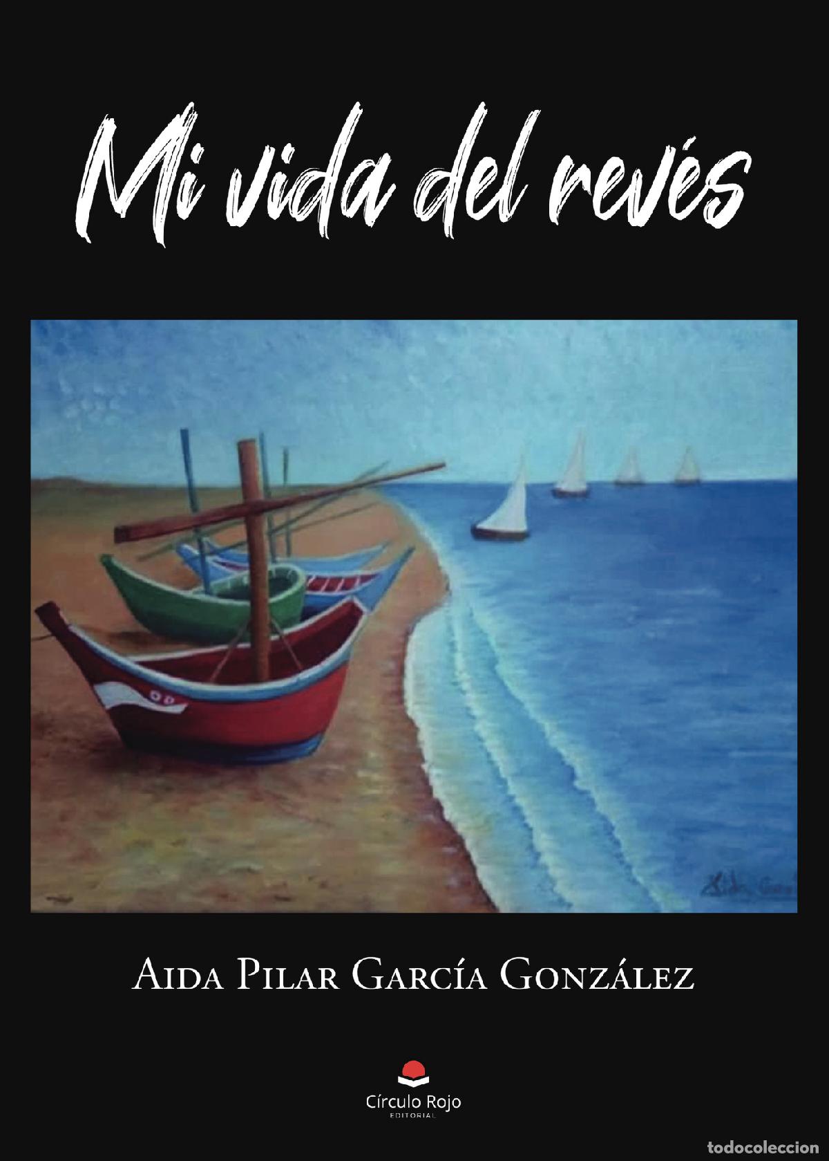 Livres: Mi vida del rev&eacute;s - A&iacute;da Pilar Garc&iacute;a Gonz&aacute;lez