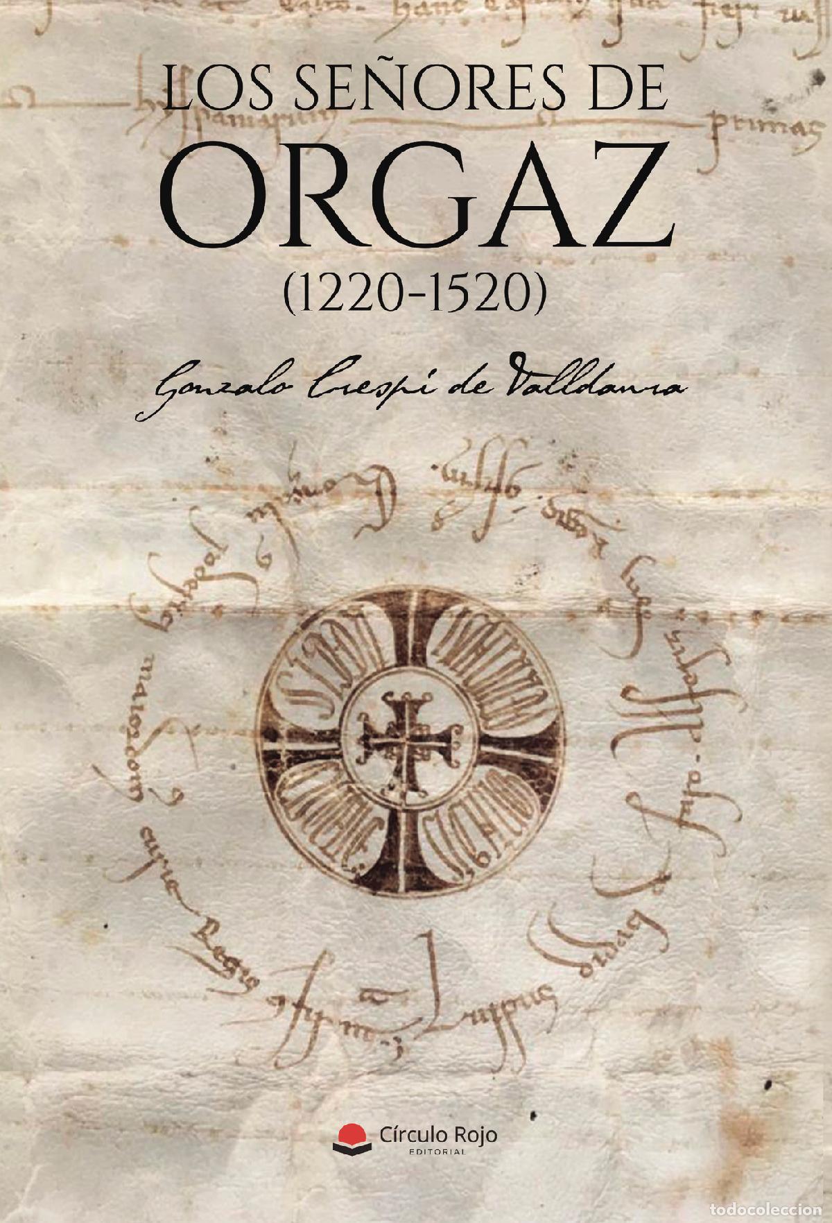 Livres: Los se&ntilde;ores de Orgaz (1220-1520) - Gonzalo Cresp&iacute; de Valldaura