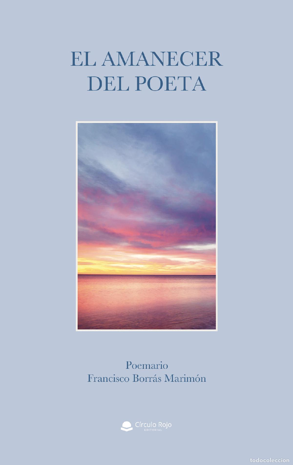 Livres: El amanecer del poeta - Poemario - Francisco Borr&aacute;s Marimon