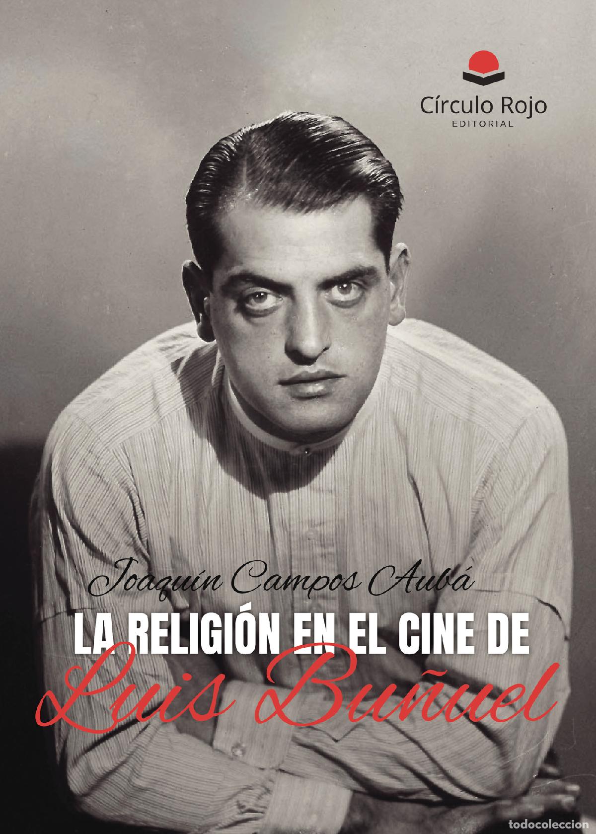 Livres: La religi&oacute;n en el cine de Luis Bu&ntilde;uel - Joaqu&iacute;n Campos Aub&aacute;