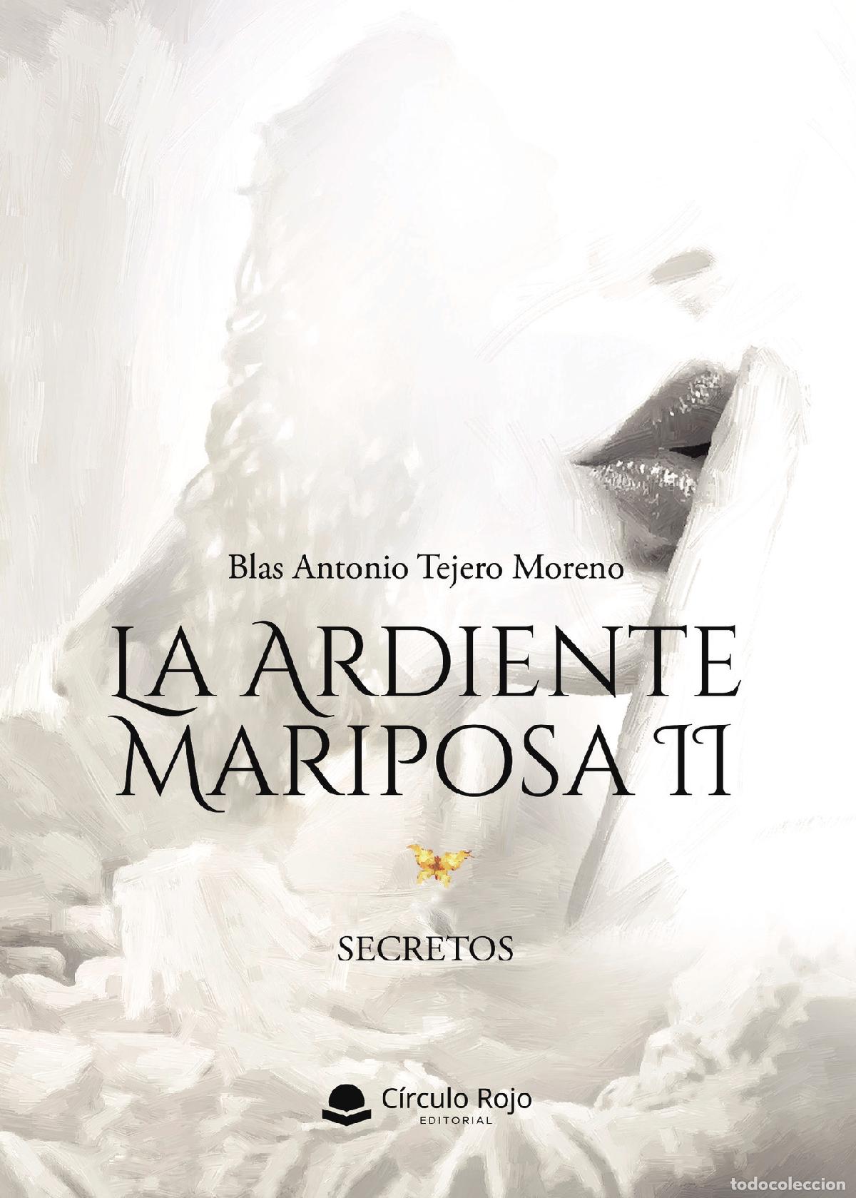 books: La ardiente mariposa II - Blas Antonio Tejero Moreno