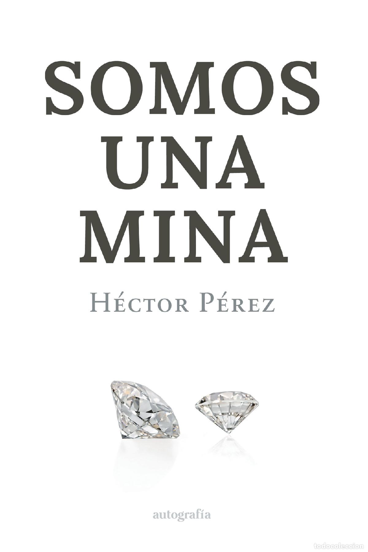 books: Somos una mina - H&eacute;ctor P&eacute;rez