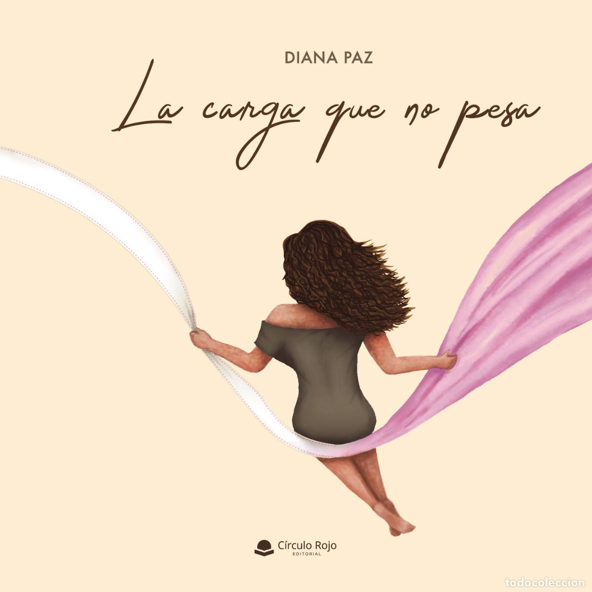 books: La carga que no pesa - Diana Paz