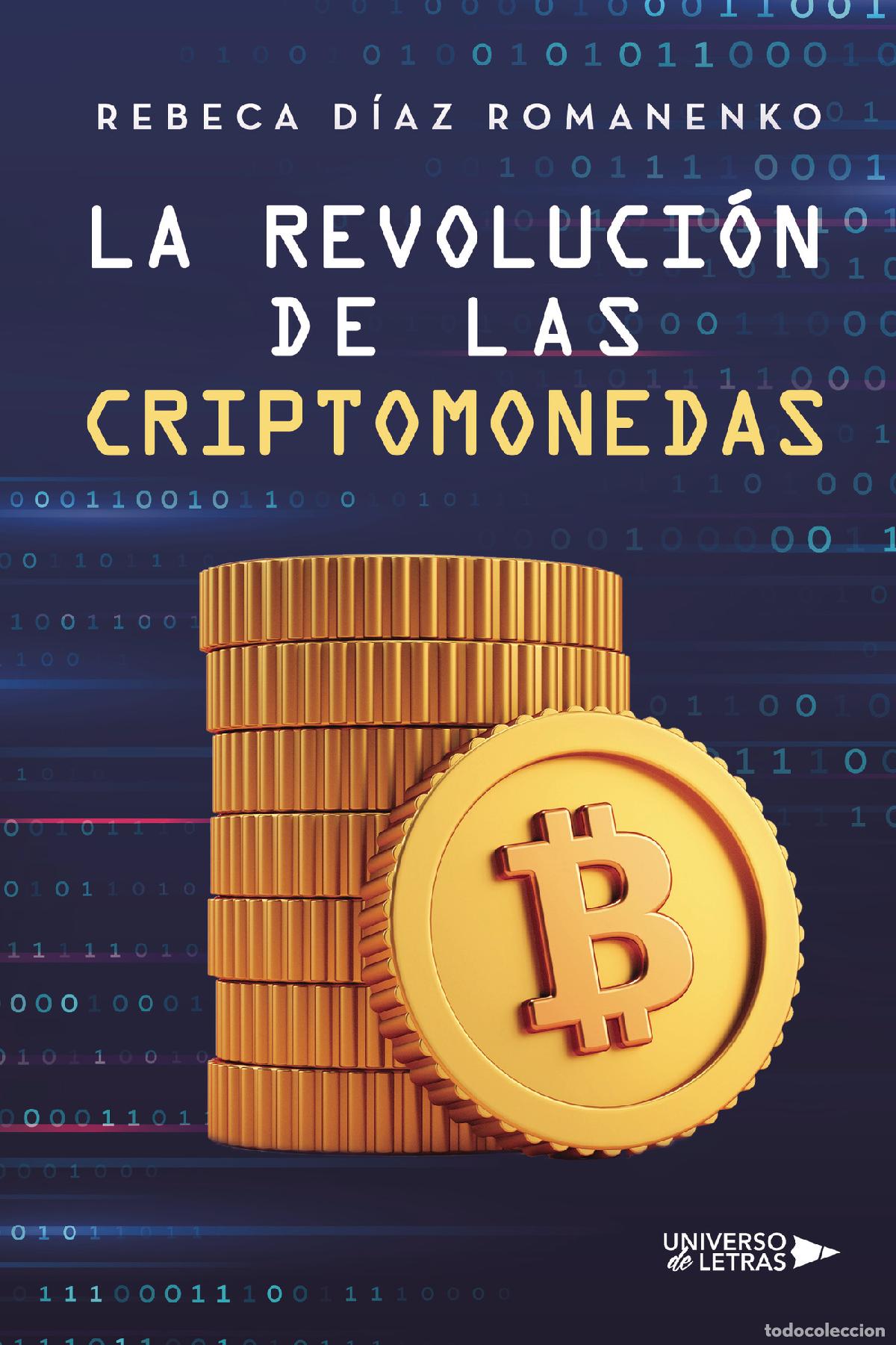 Livros: La Revoluci&oacute;n de las Criptomonedas - Rebeca D&iacute;az Romanenko