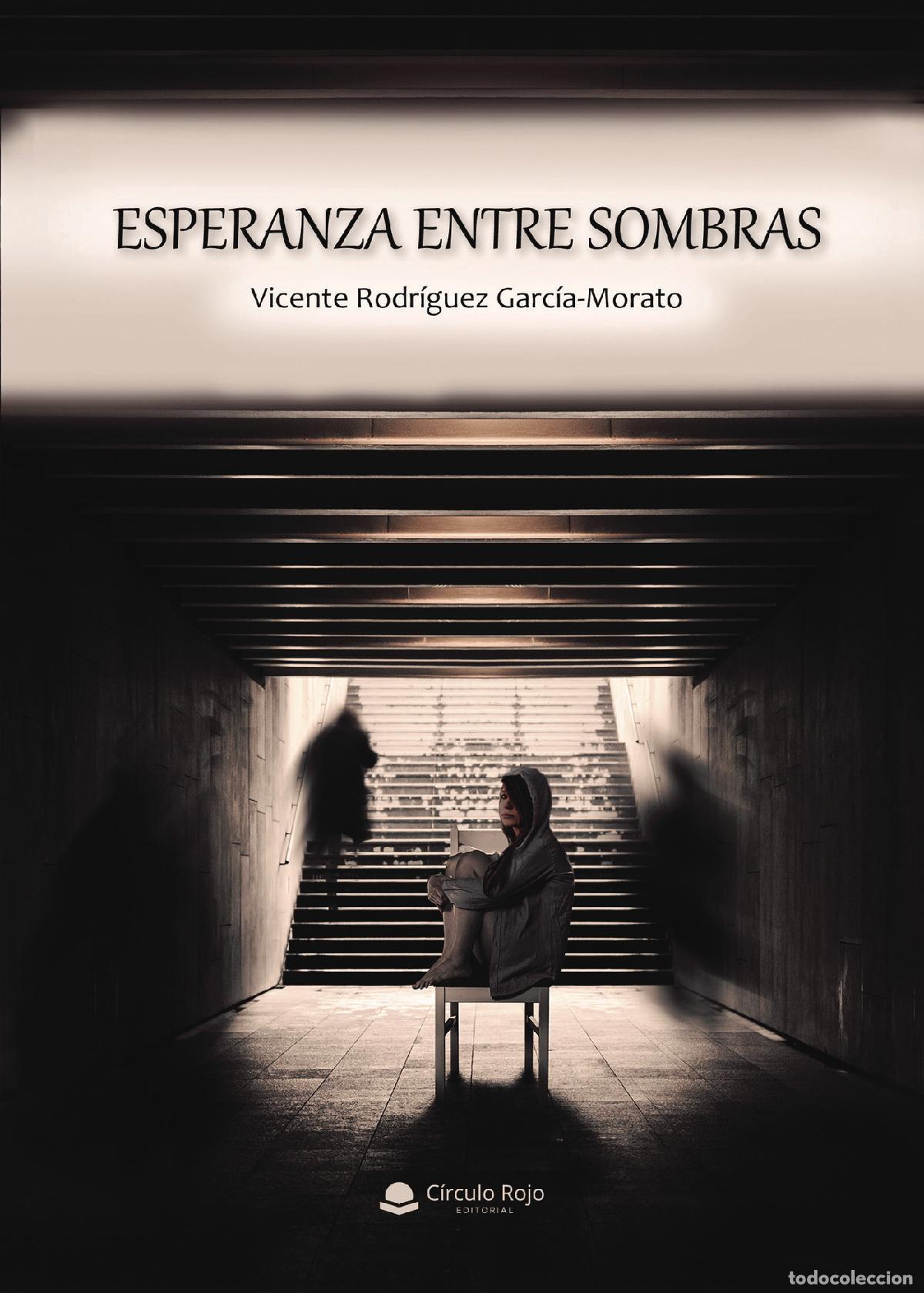 Livros: Esperanza entre sombras - Vicente Rodr&iacute;guez Garc&iacute;a-Morato