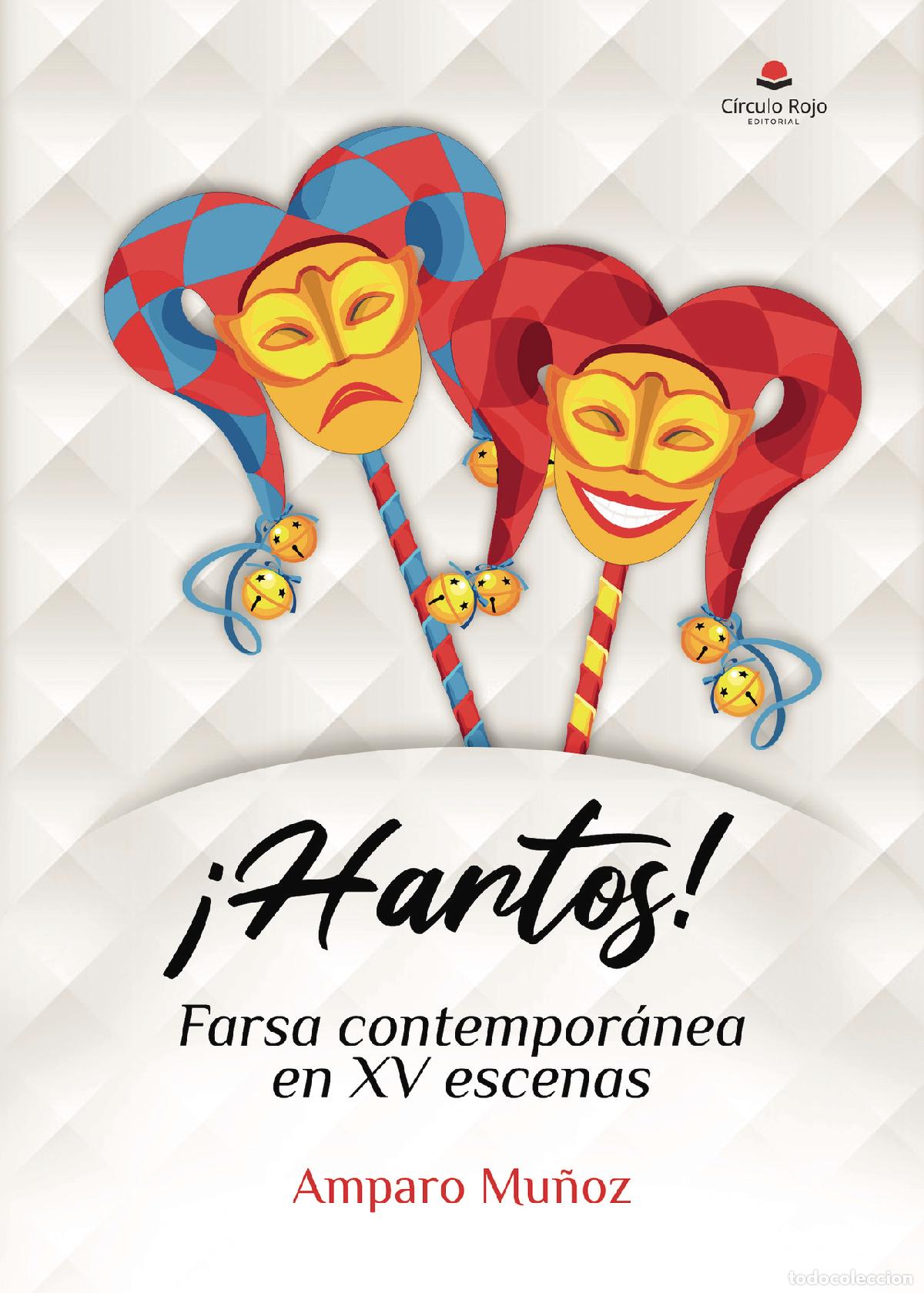 Livros: &iexcl;Hartos! - Farsa contempor&aacute;nea en XV escenas - Amparo Mu&ntilde;oz