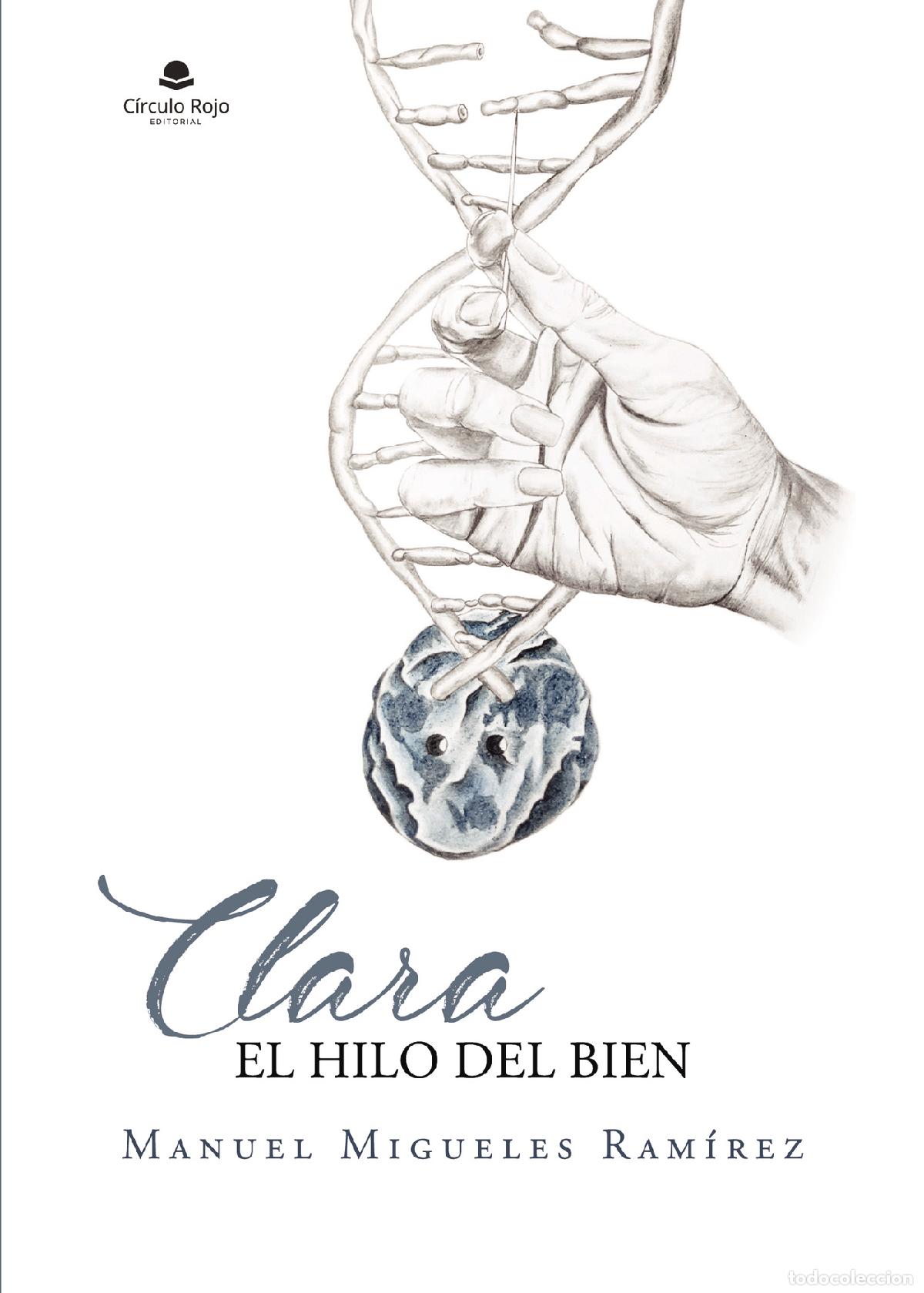 Livros: Clara - El hilo del bien - Manuel Migueles Ram&iacute;rez