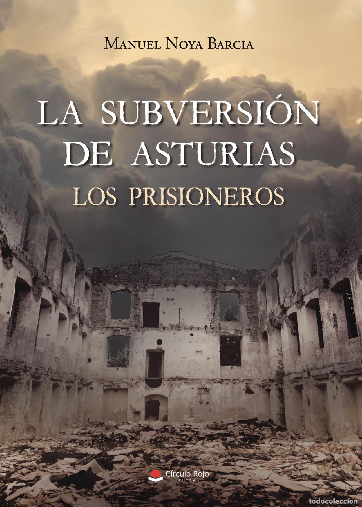 Libri: La subversi&oacute;n de Asturias - Los prisioneros - Manuel Noya Barcia