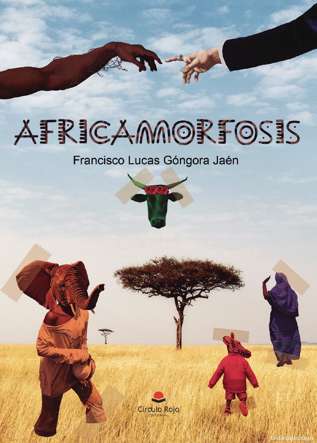 Libros: Africamorfosis - Paco Lucas G&oacute;ngora Jaen