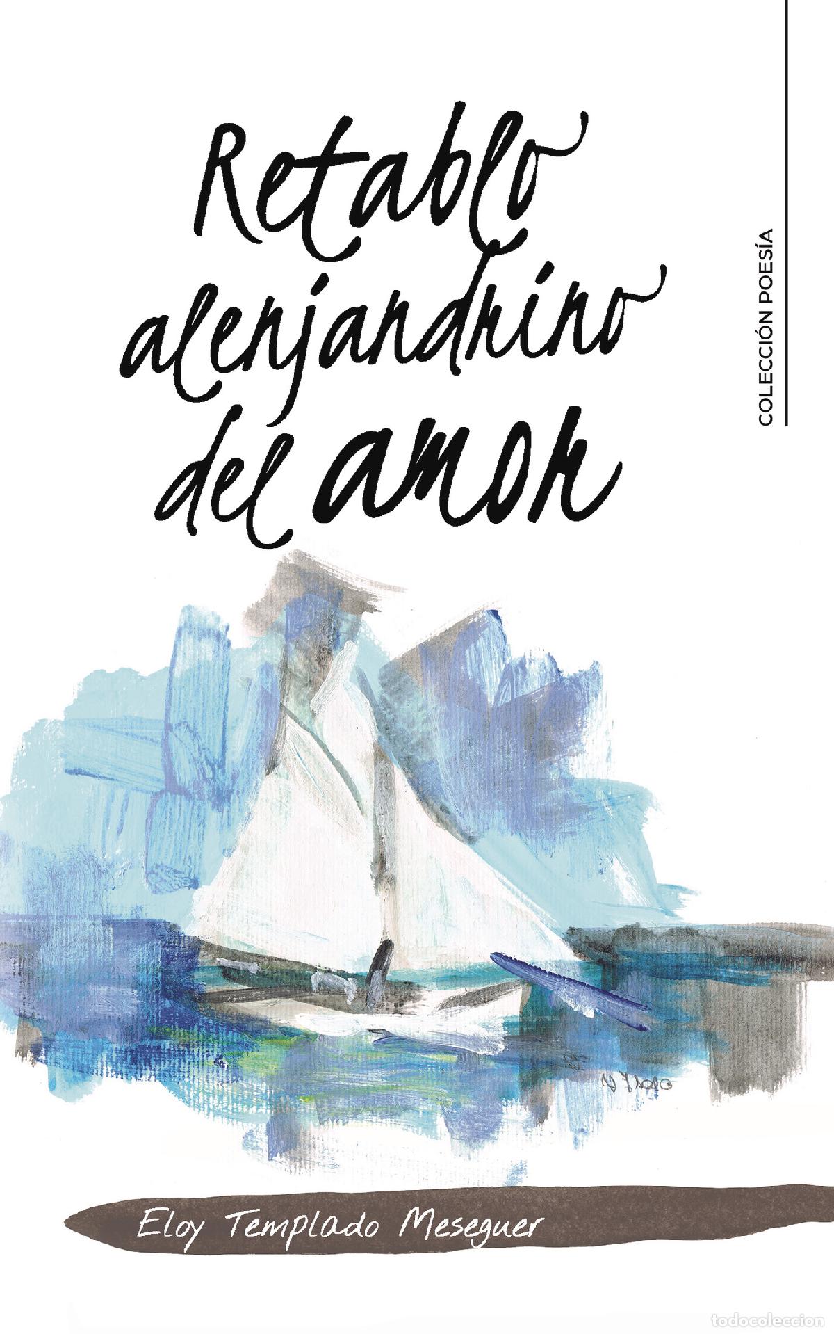 Libros: Retablo alejandrino del amor - Eloy Templado Meseguer