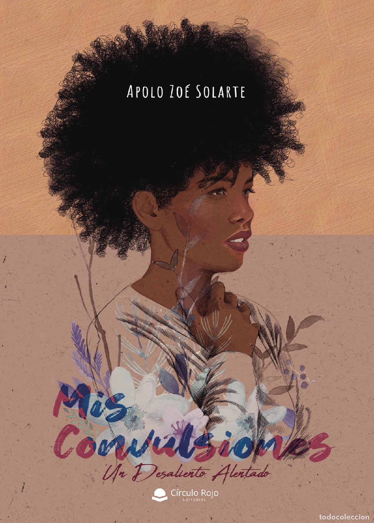 Libros: Mis convulsiones - Apolo Zo&eacute; Solarte - Foto 1