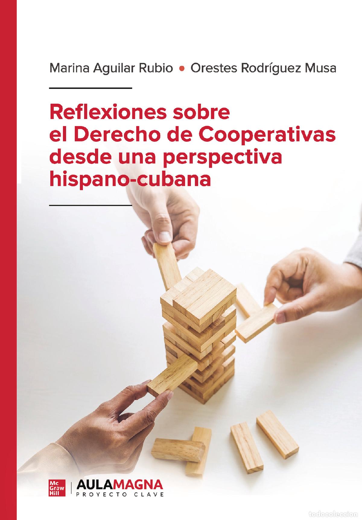Livros: Reflexiones sobre el Derecho de Cooperativas desde una perspectiva hispano-cubana - Marina Aguilar R