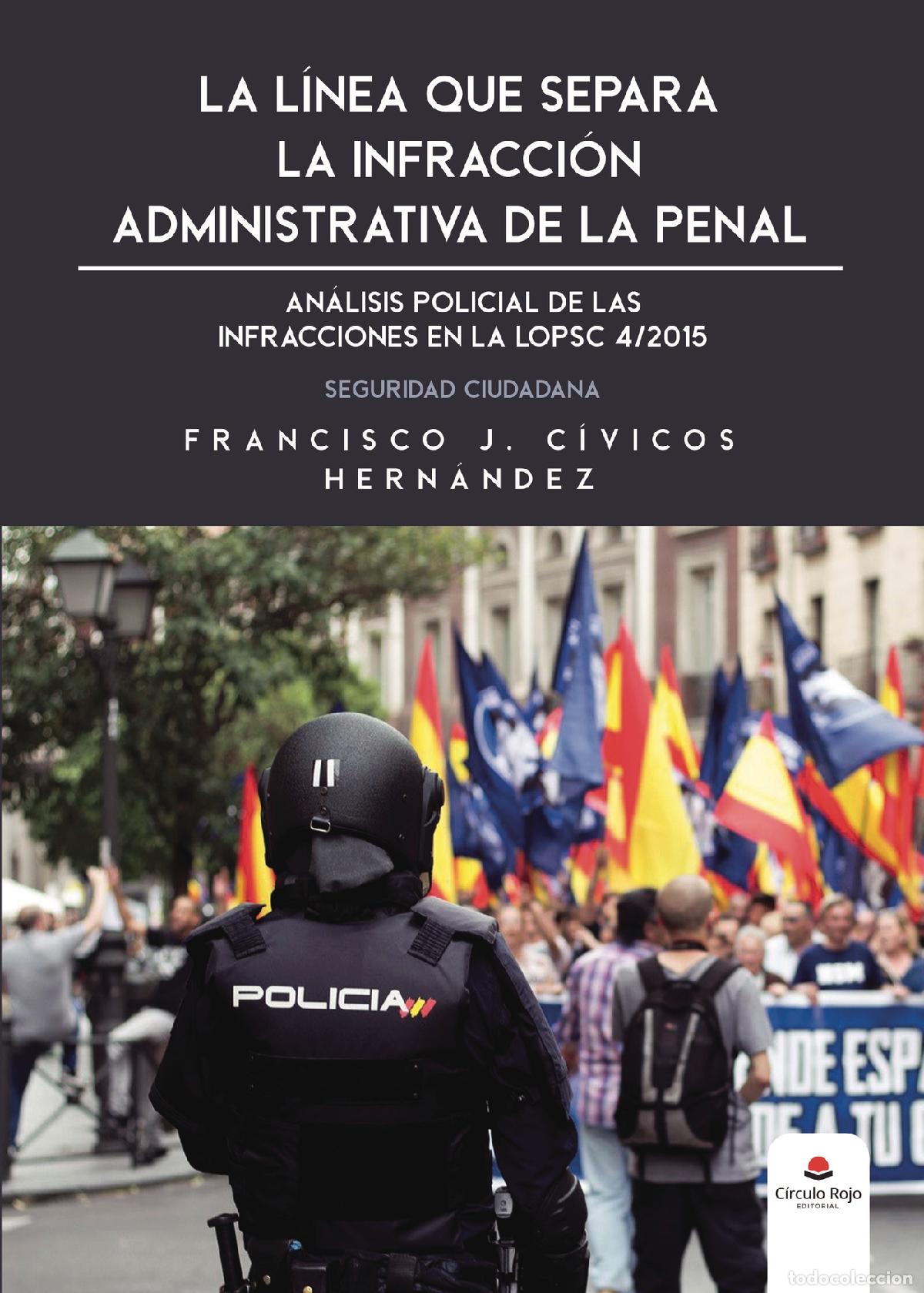 B&uuml;cher: La l&iacute;nea que separa la infracci&oacute;n administrativa de la penal - An&aacute;lisis policial de las infracciones