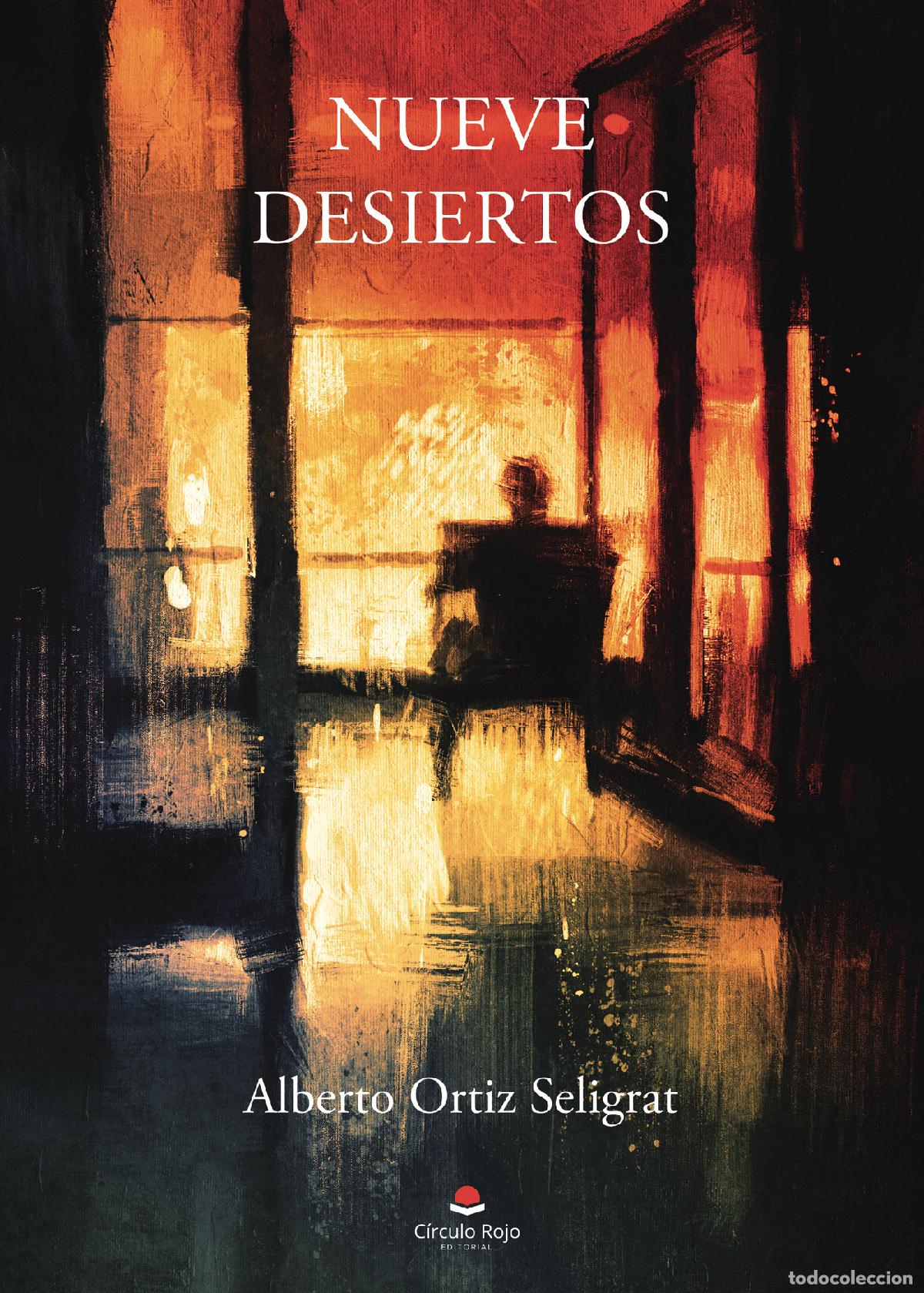 Libri: Nueve desiertos - Alberto Ortiz Seligrat