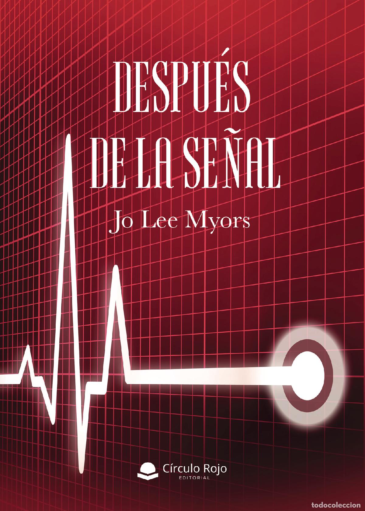 Libros: Despu&eacute;s de la se&ntilde;al - Jo Lee Myors - Foto 1