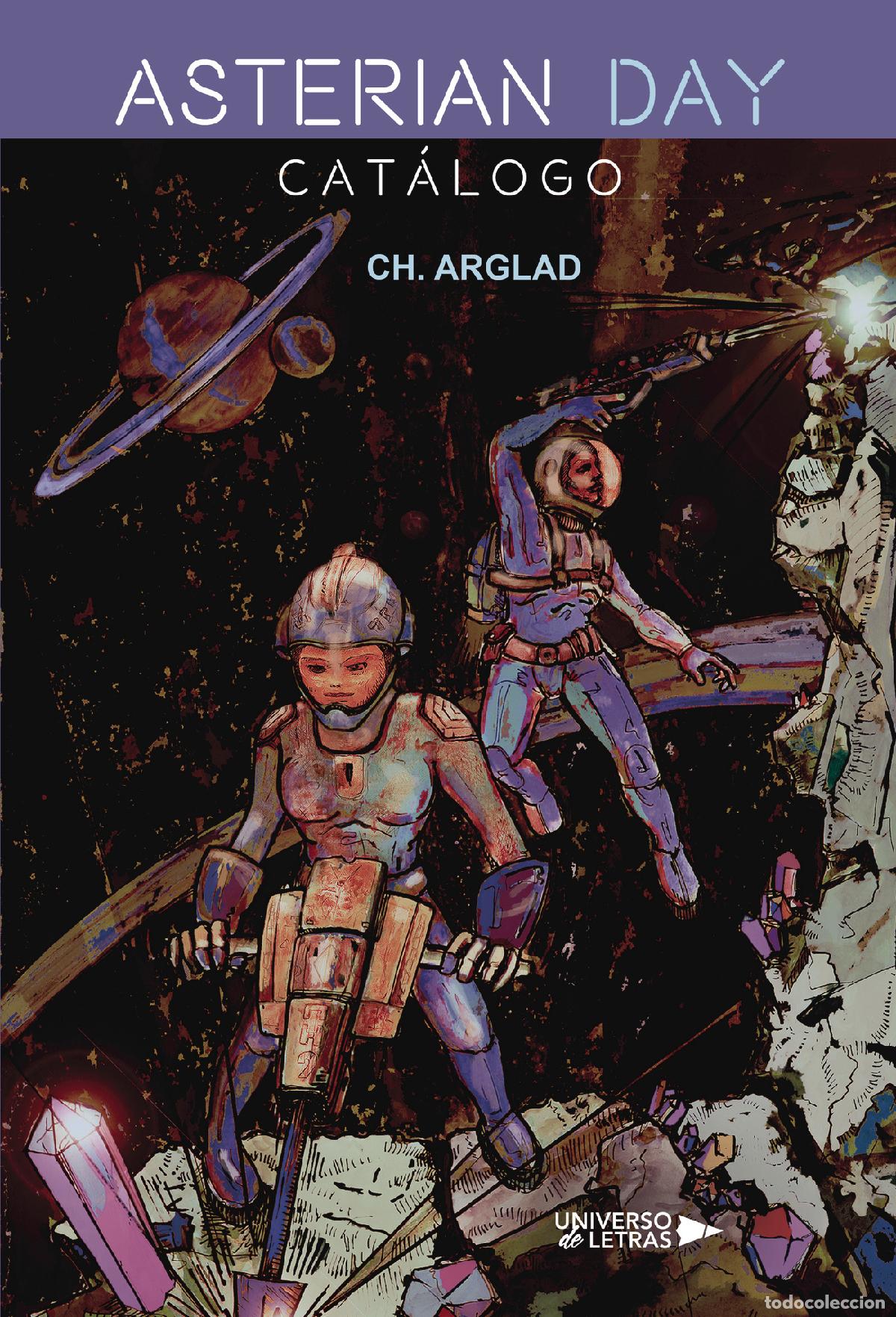 Libros: Asterian Day - CAT&Aacute;LOGO - CH. Arglad - Foto 1