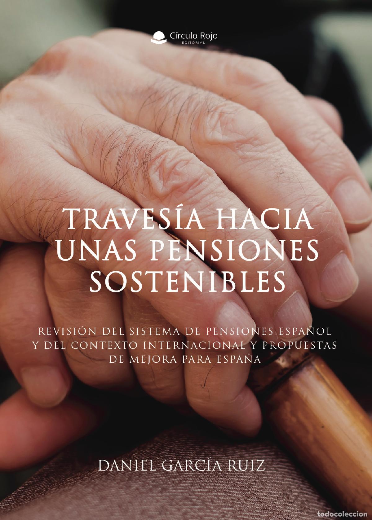 Livros: Traves&iacute;a hacia unas pensiones sostenibles - Daniel Garc&iacute;a Ru&iacute;z