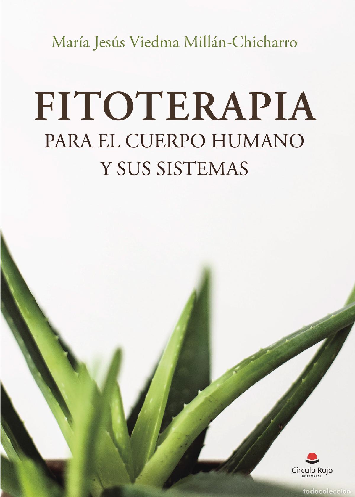 Livros: Fitoterapia para el cuerpo humano y sus sistemas - Para el cuerpo humano y sus sistemas - Mar&iacute;a Jes&uacute;